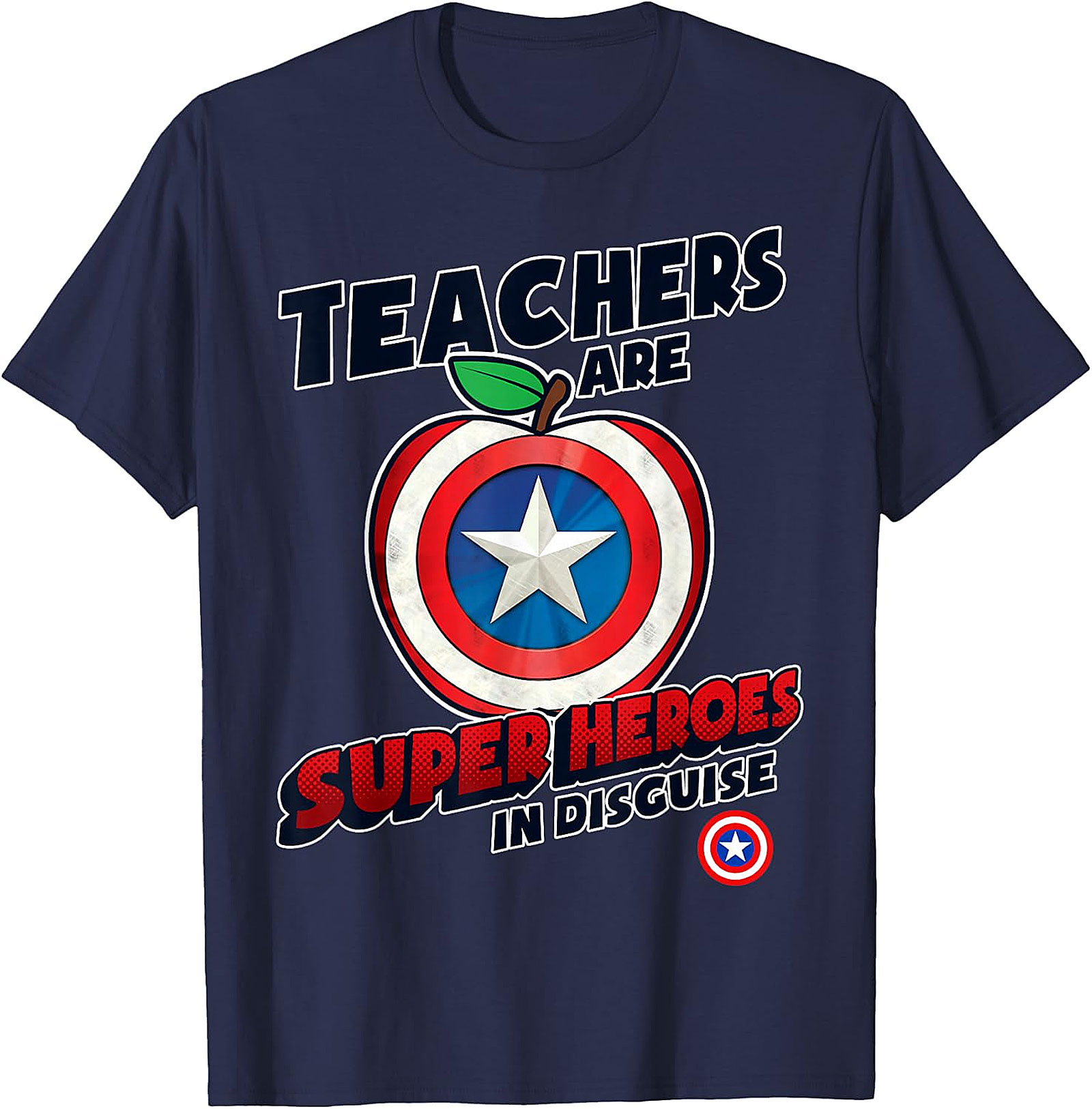 Teachers Are Super Heroes In Disguise T-Shirt | Educator Gift
