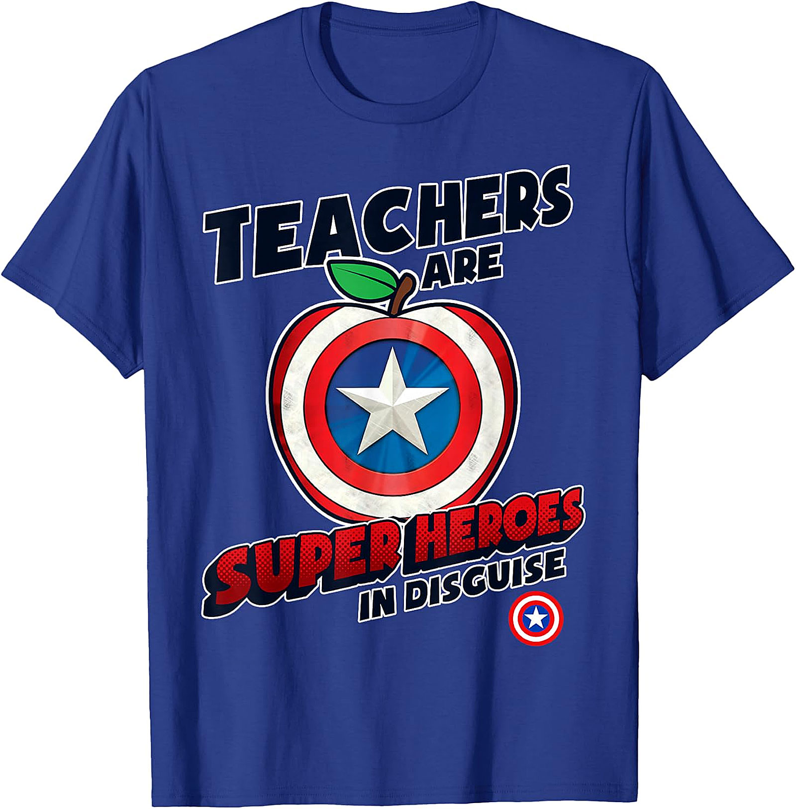 Teachers Are Super Heroes In Disguise T-Shirt | Educator Gift