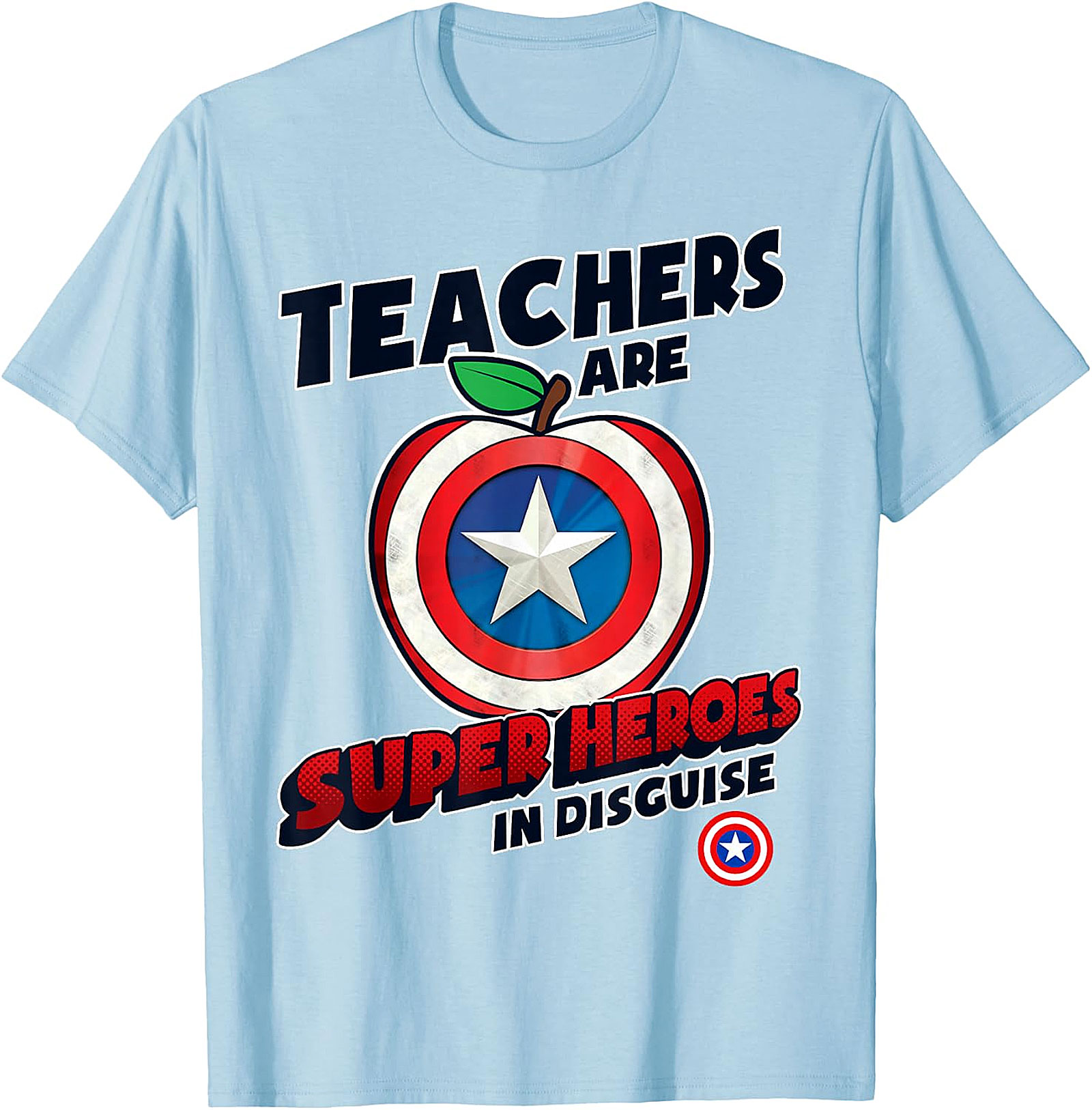 Teachers Are Super Heroes In Disguise T-Shirt | Educator Gift
