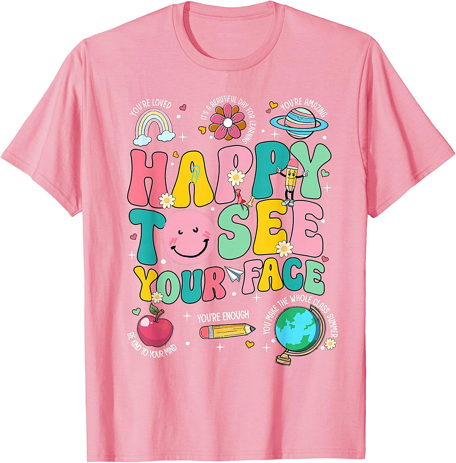 Happy to See Your Face Teacher T-Shirt | Back to School Tee