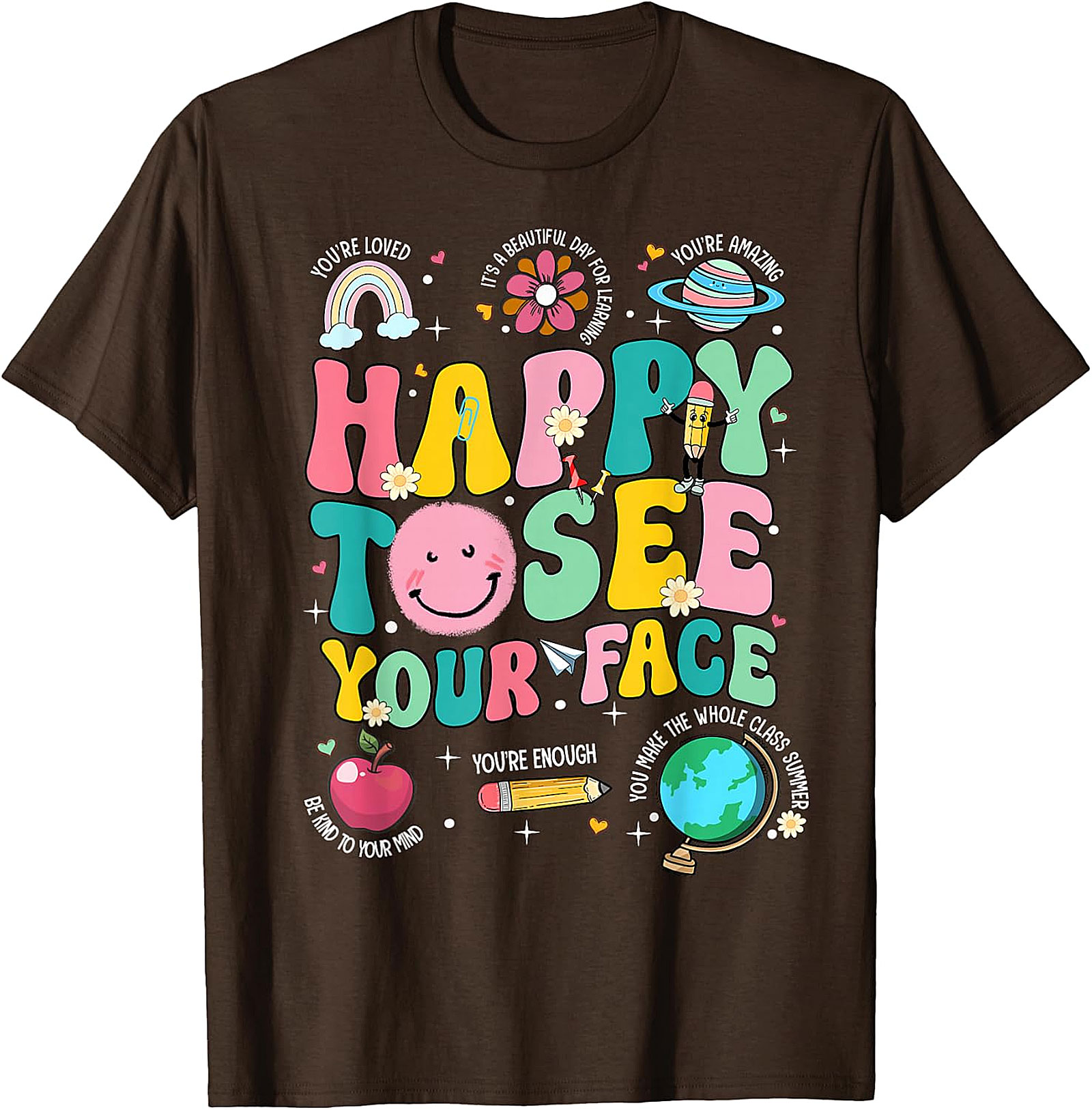 Happy to See Your Face Teacher T-Shirt | Back to School Tee