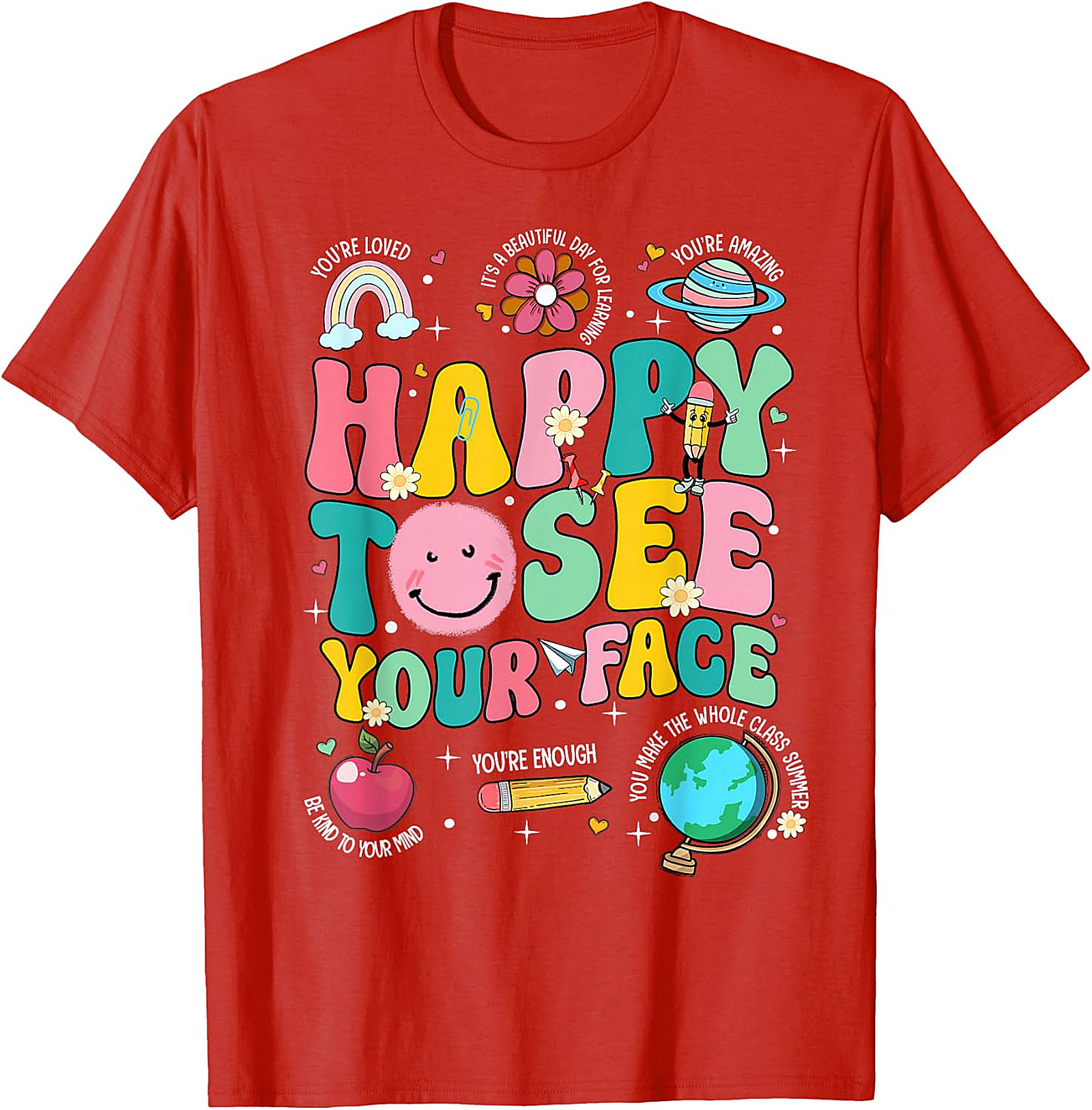 Happy to See Your Face Teacher T-Shirt | Back to School Tee