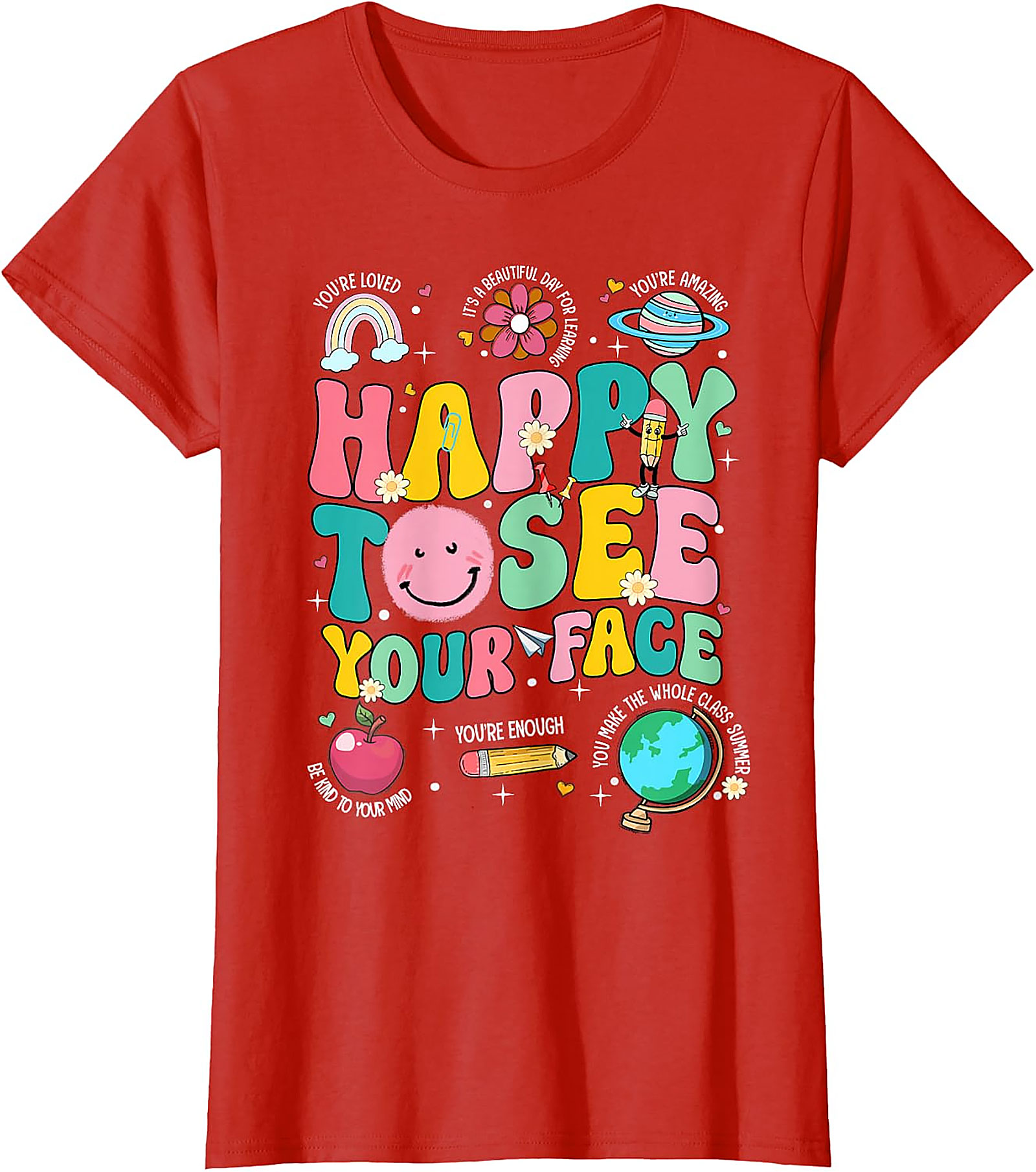 Happy to See Your Face Teacher T-Shirt | Back to School Tee