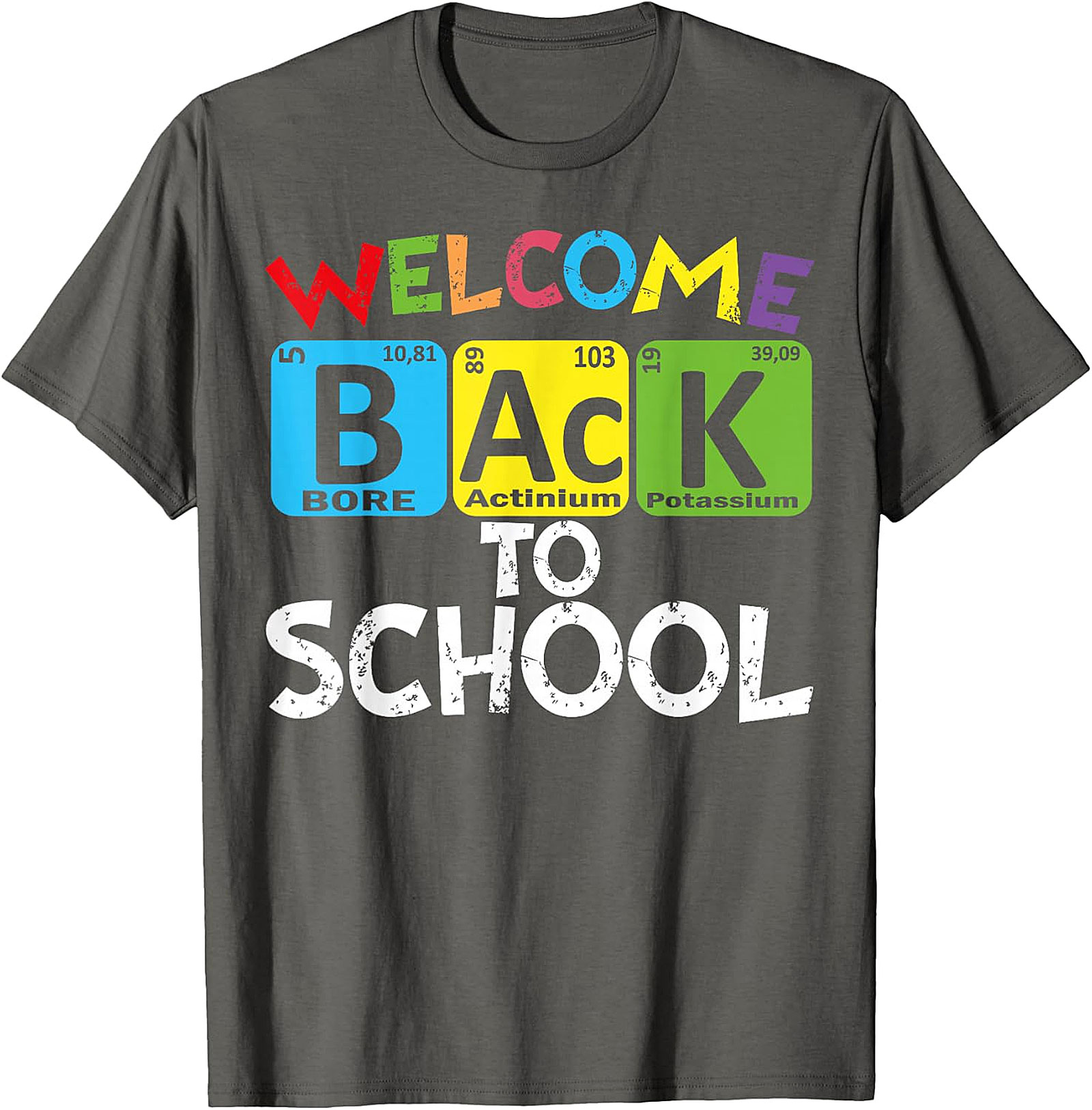 Welcome Back To School Periodic Table Chemistry T-Shirt