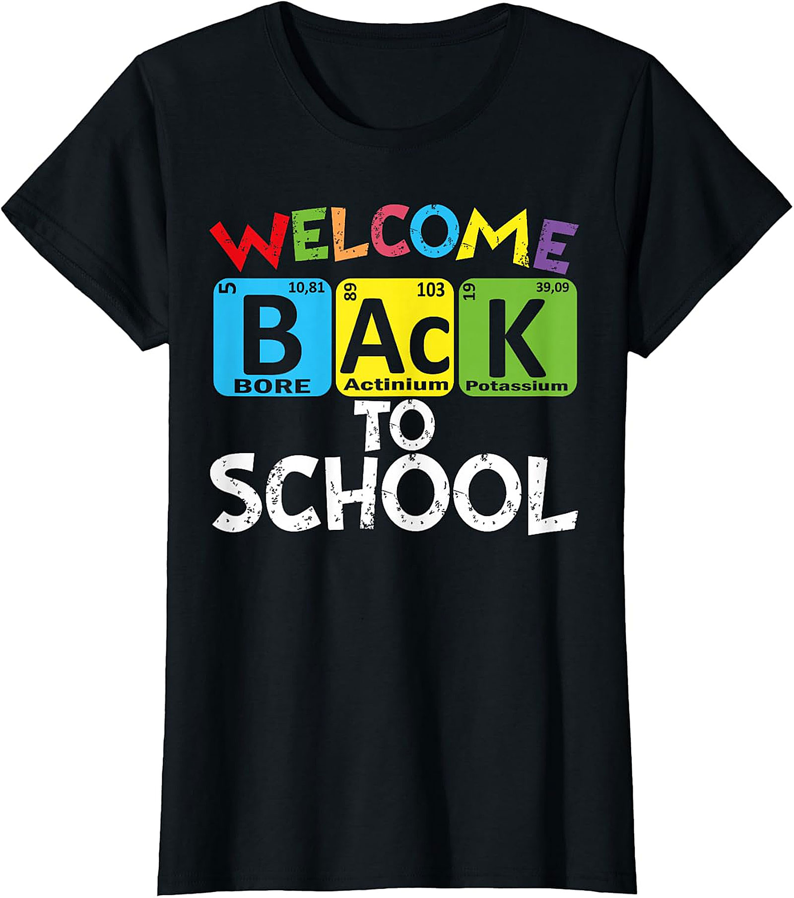 Welcome Back To School Periodic Table Chemistry T-Shirt
