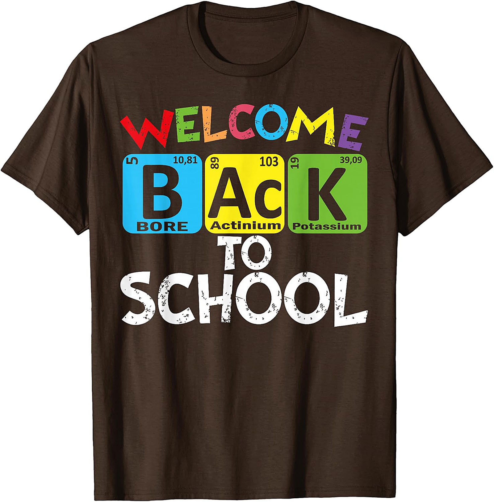 Welcome Back To School Periodic Table Chemistry T-Shirt