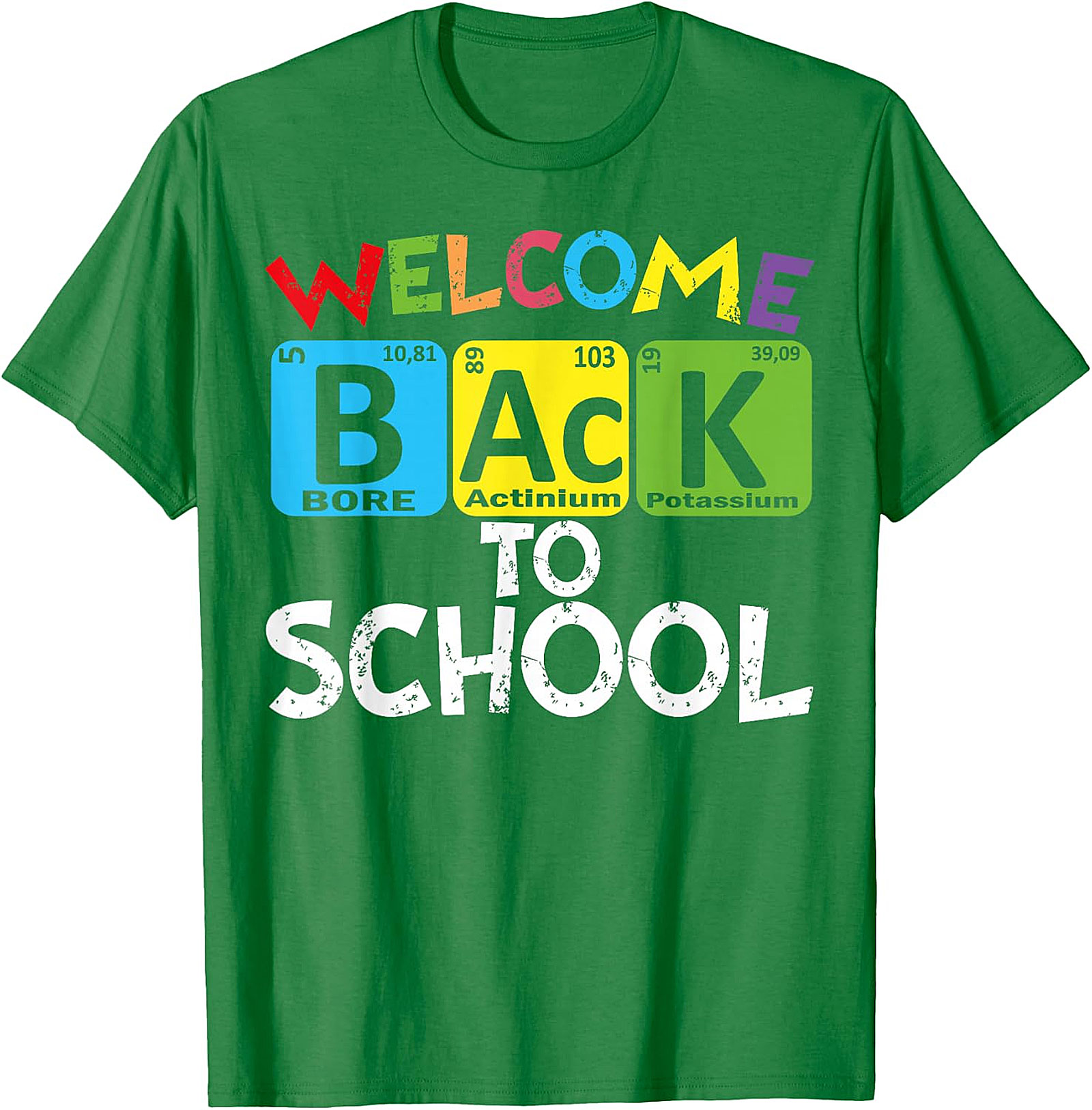 Welcome Back To School Periodic Table Chemistry T-Shirt