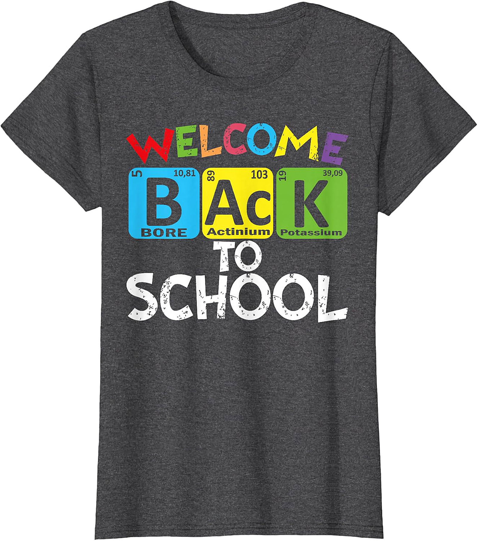 Welcome Back To School Periodic Table Chemistry T-Shirt