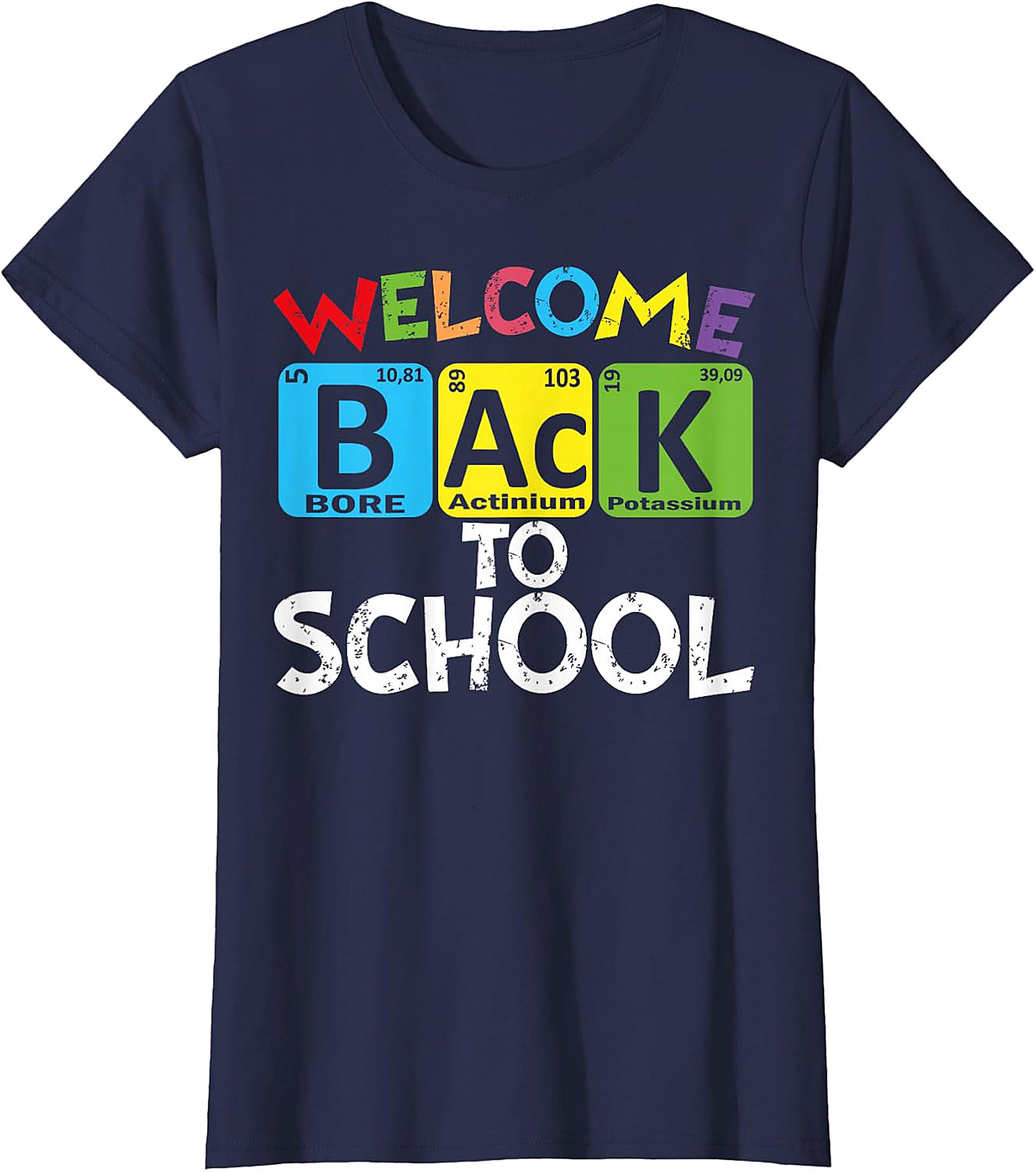 Welcome Back To School Periodic Table Chemistry T-Shirt
