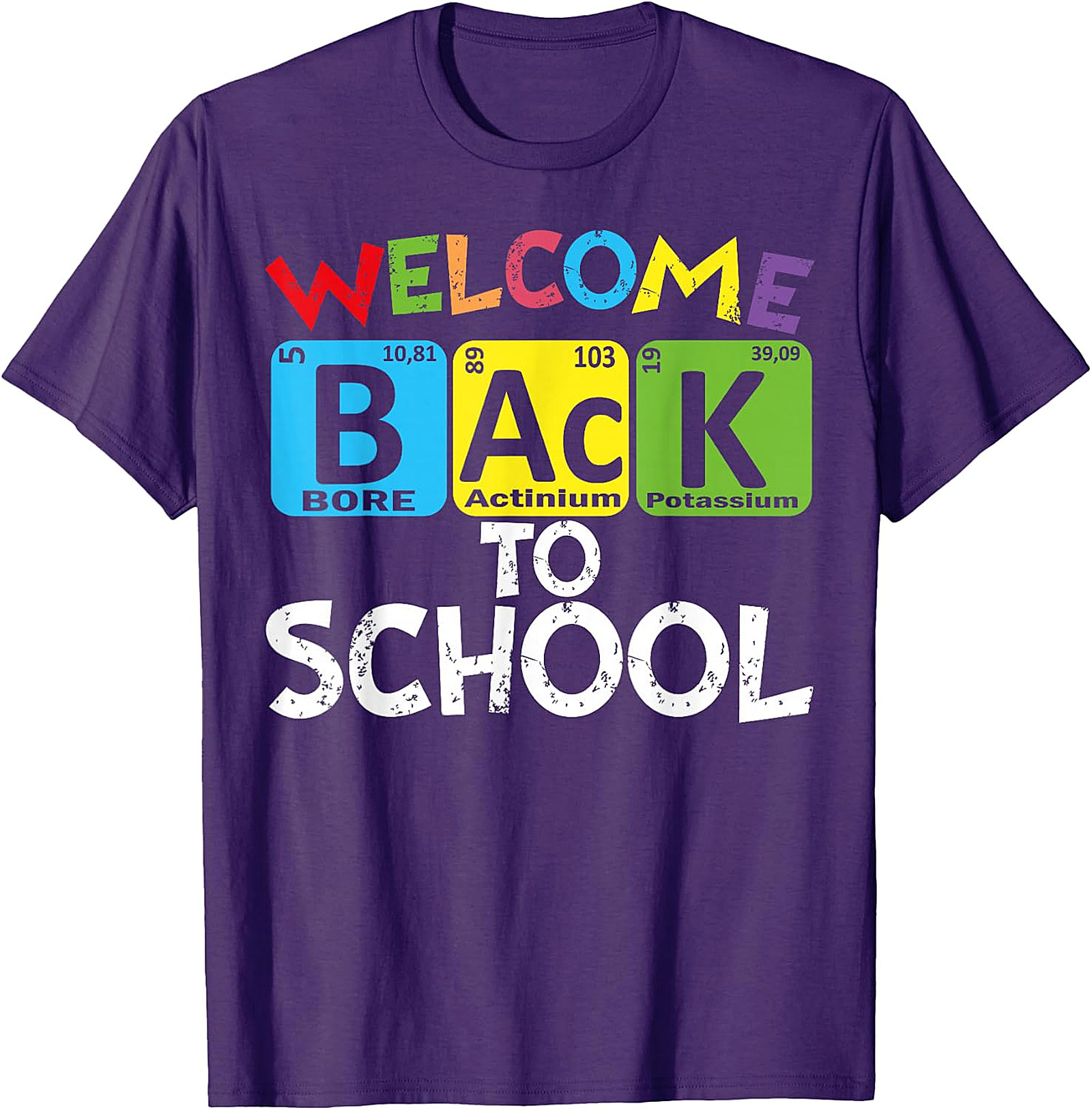 Welcome Back To School Periodic Table Chemistry T-Shirt