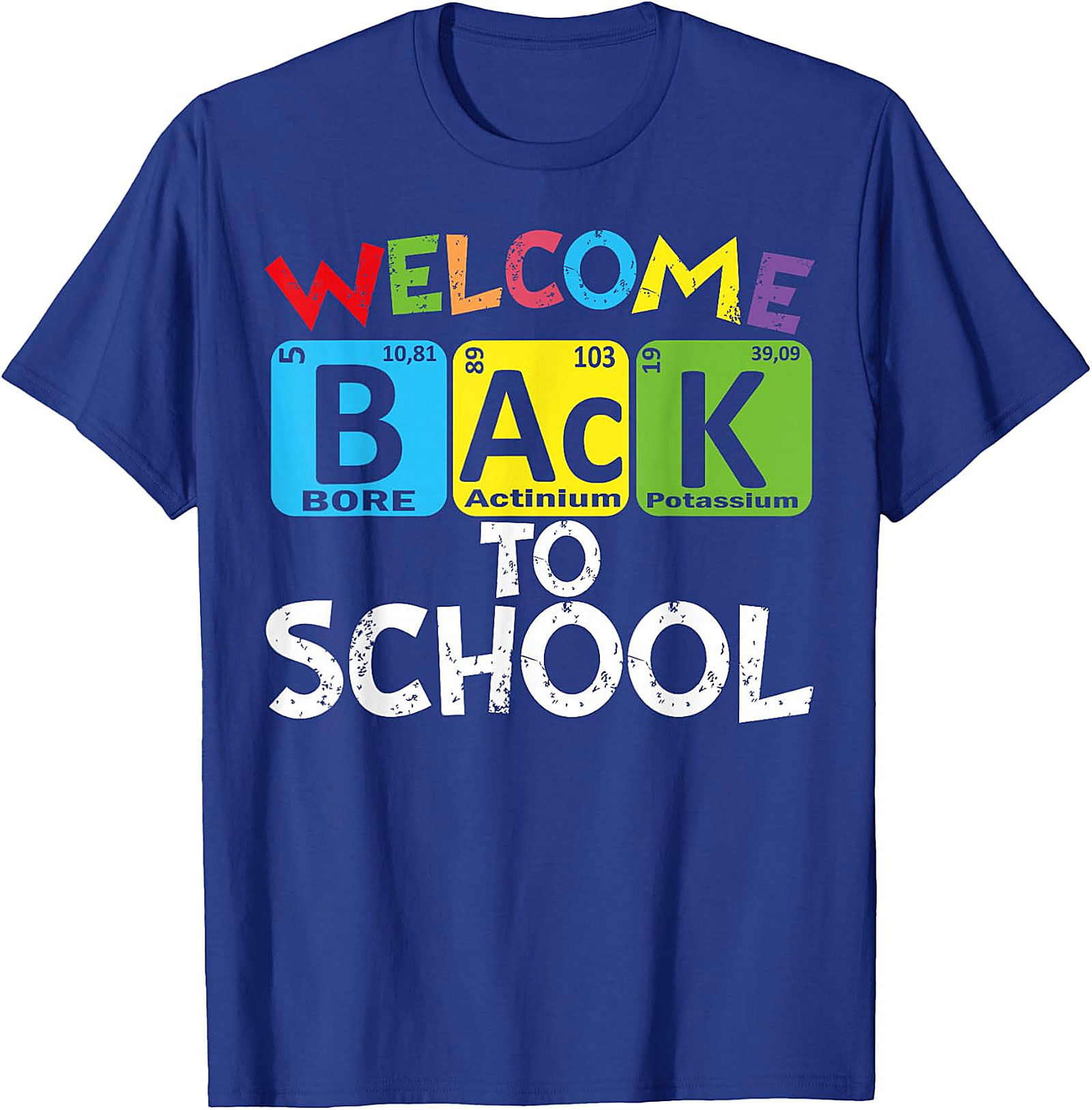 Welcome Back To School Periodic Table Chemistry T-Shirt