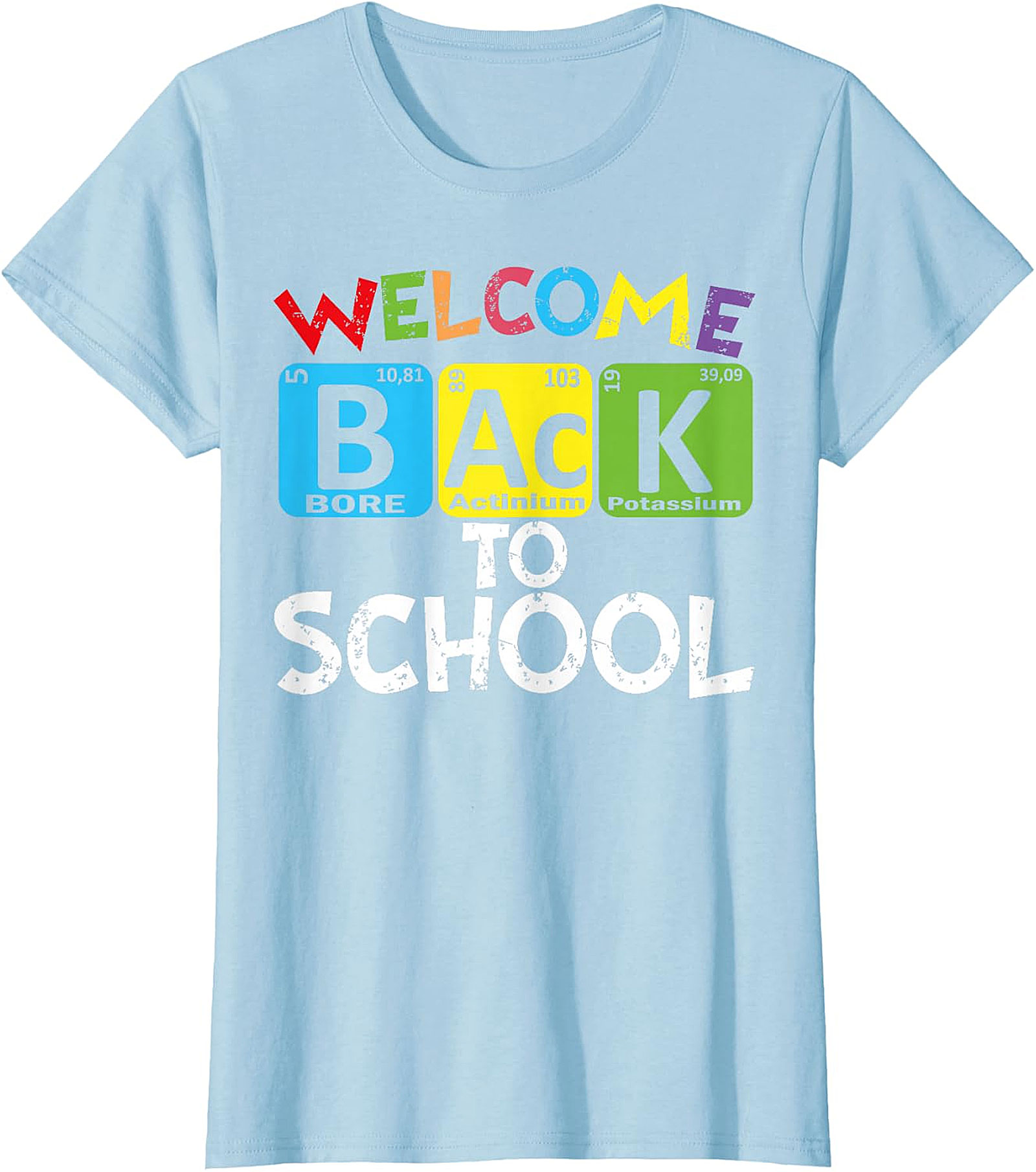 Welcome Back To School Periodic Table Chemistry T-Shirt