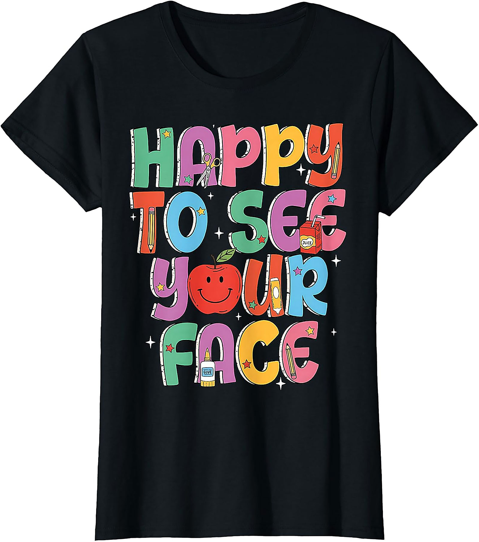 Happy to See Your Face Teacher T-Shirt | Back to School Tee