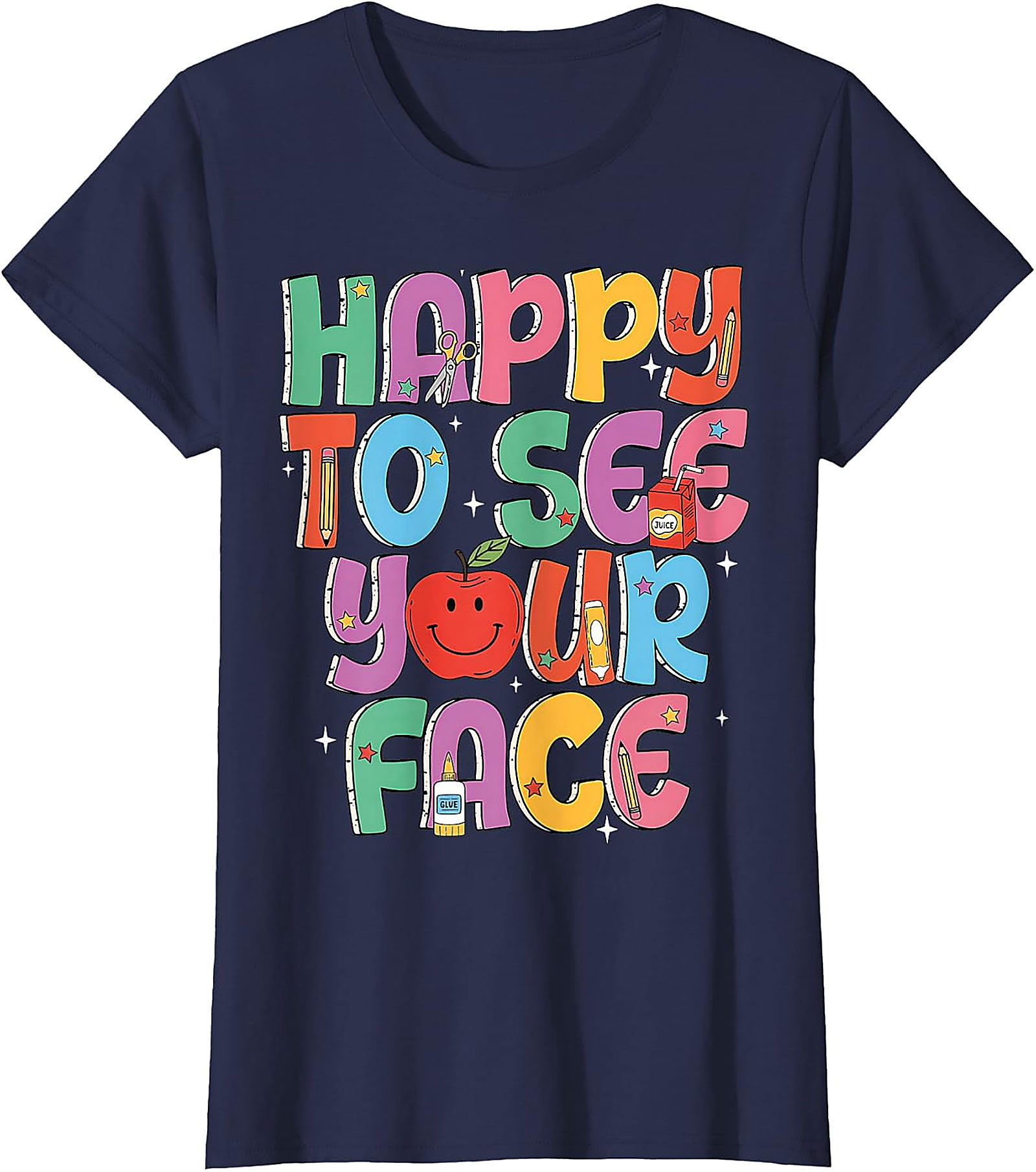 Happy to See Your Face Teacher T-Shirt | Back to School Tee