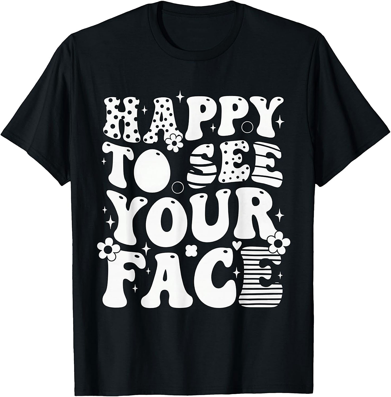 Happy to See Your Face T-Shirt | Retro Teacher Tee