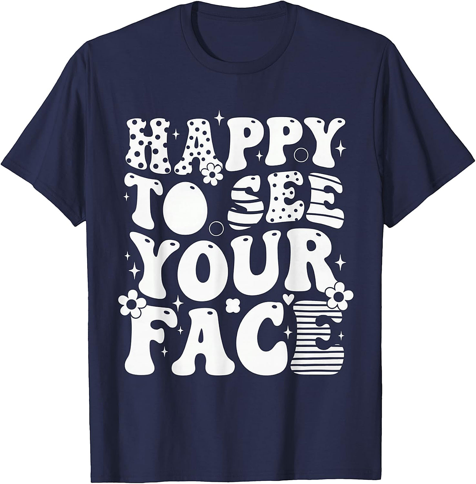 Happy to See Your Face T-Shirt | Retro Teacher Tee