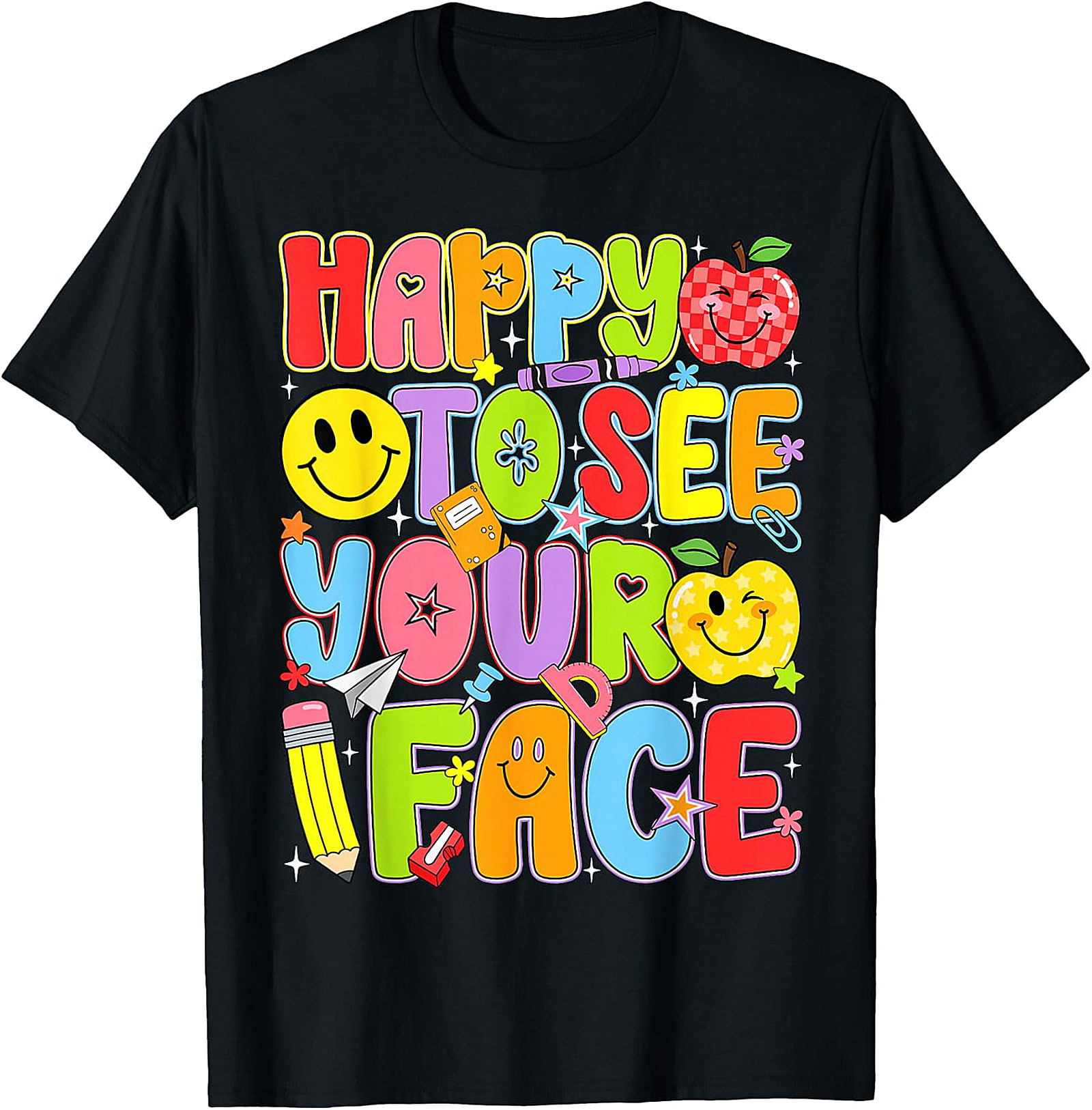 Happy to See Your Face Teacher T-Shirt | Back to School Tee