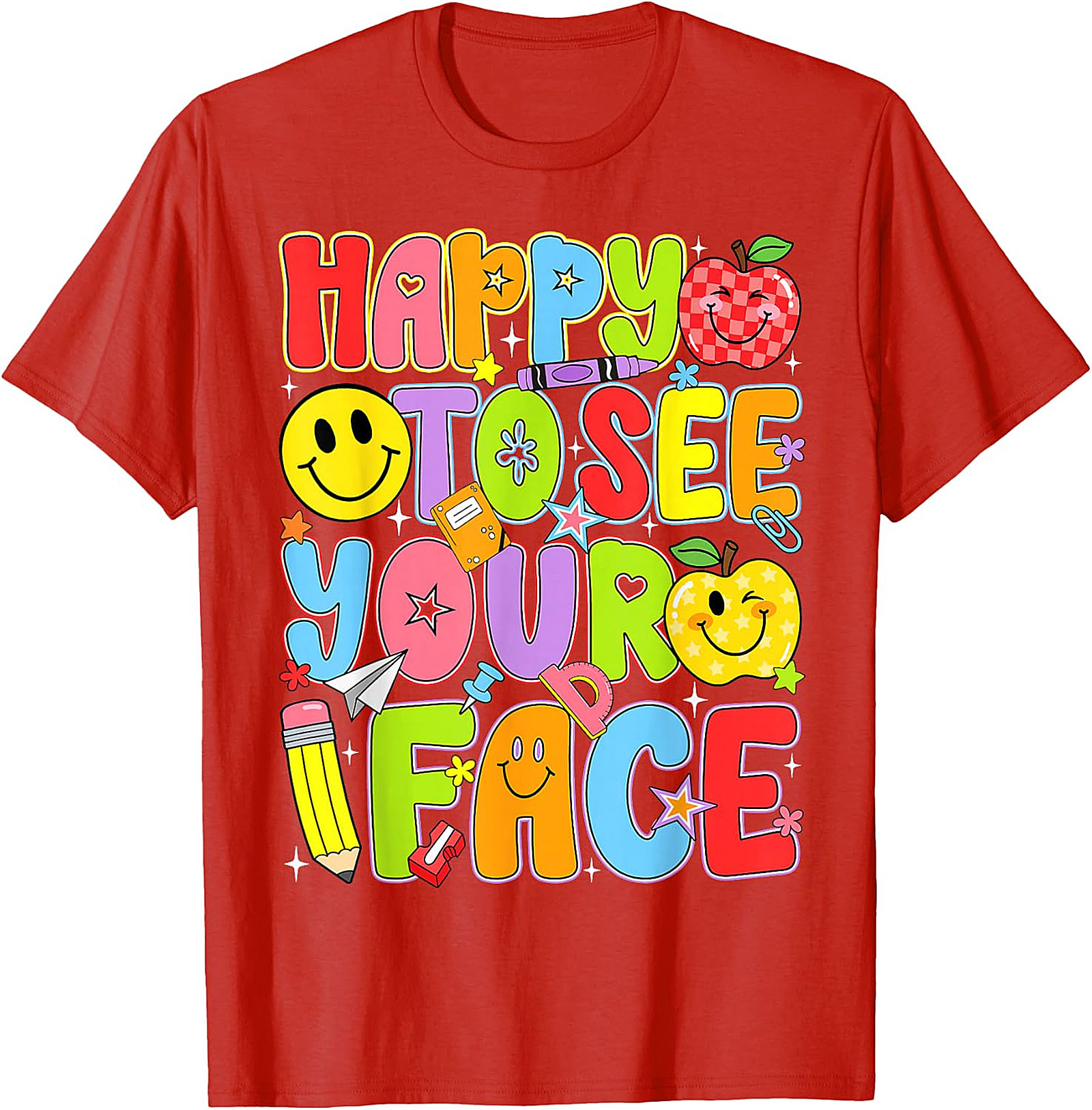 Happy to See Your Face Teacher T-Shirt | Back to School Tee