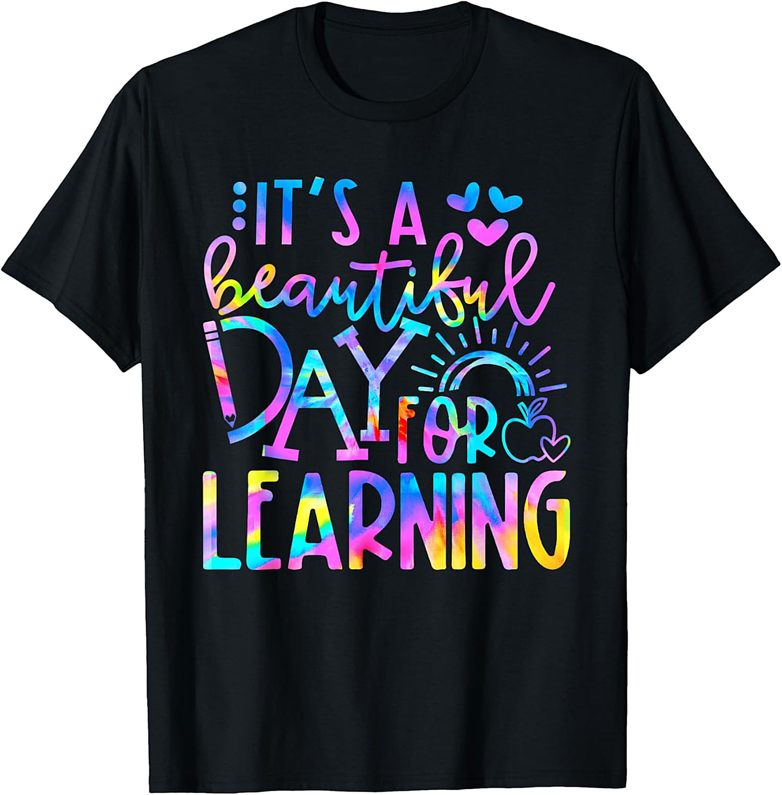 Beautiful Day for Learning T-Shirt | Teacher Graphic Tee