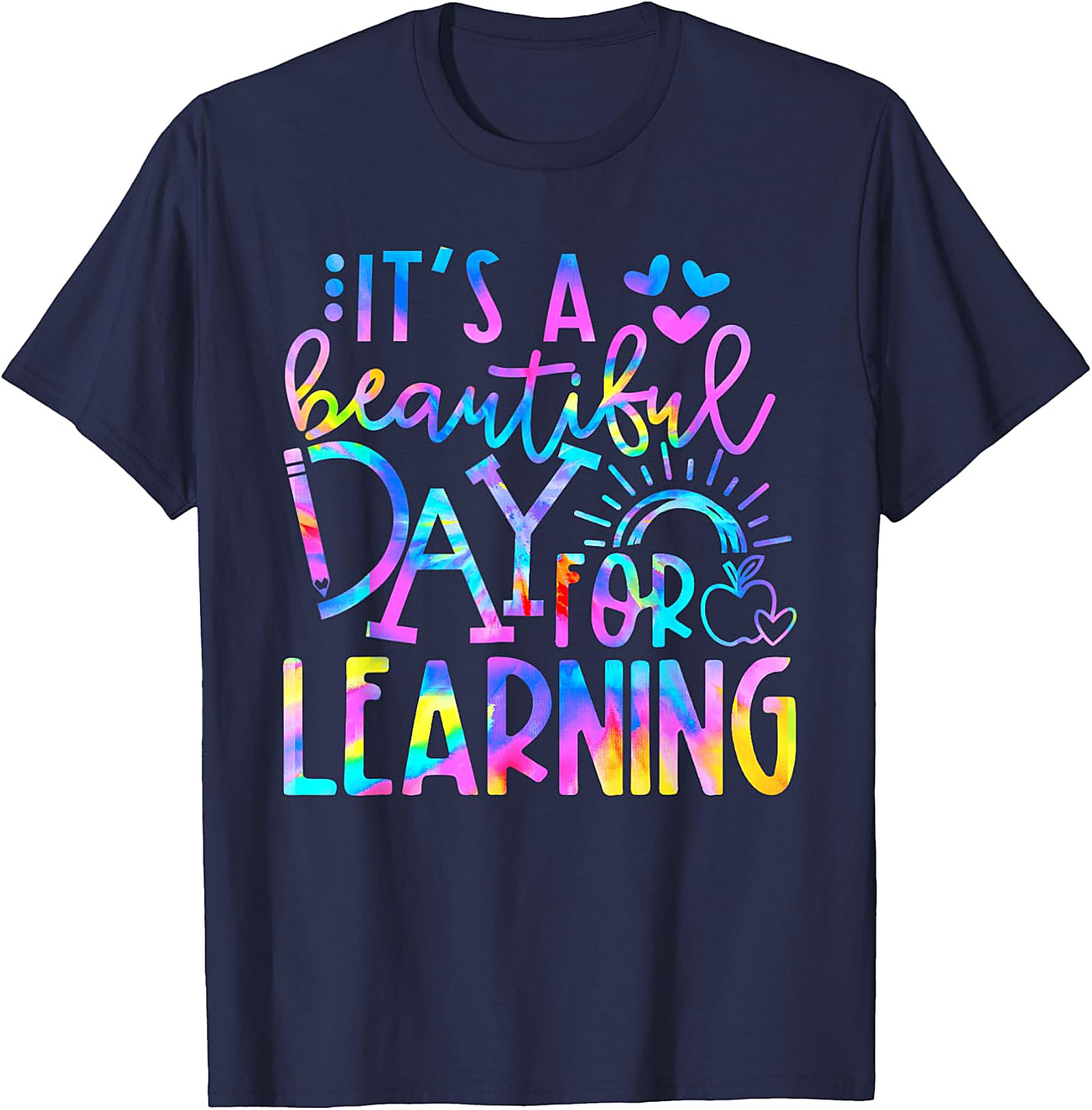 Beautiful Day for Learning T-Shirt | Teacher Graphic Tee