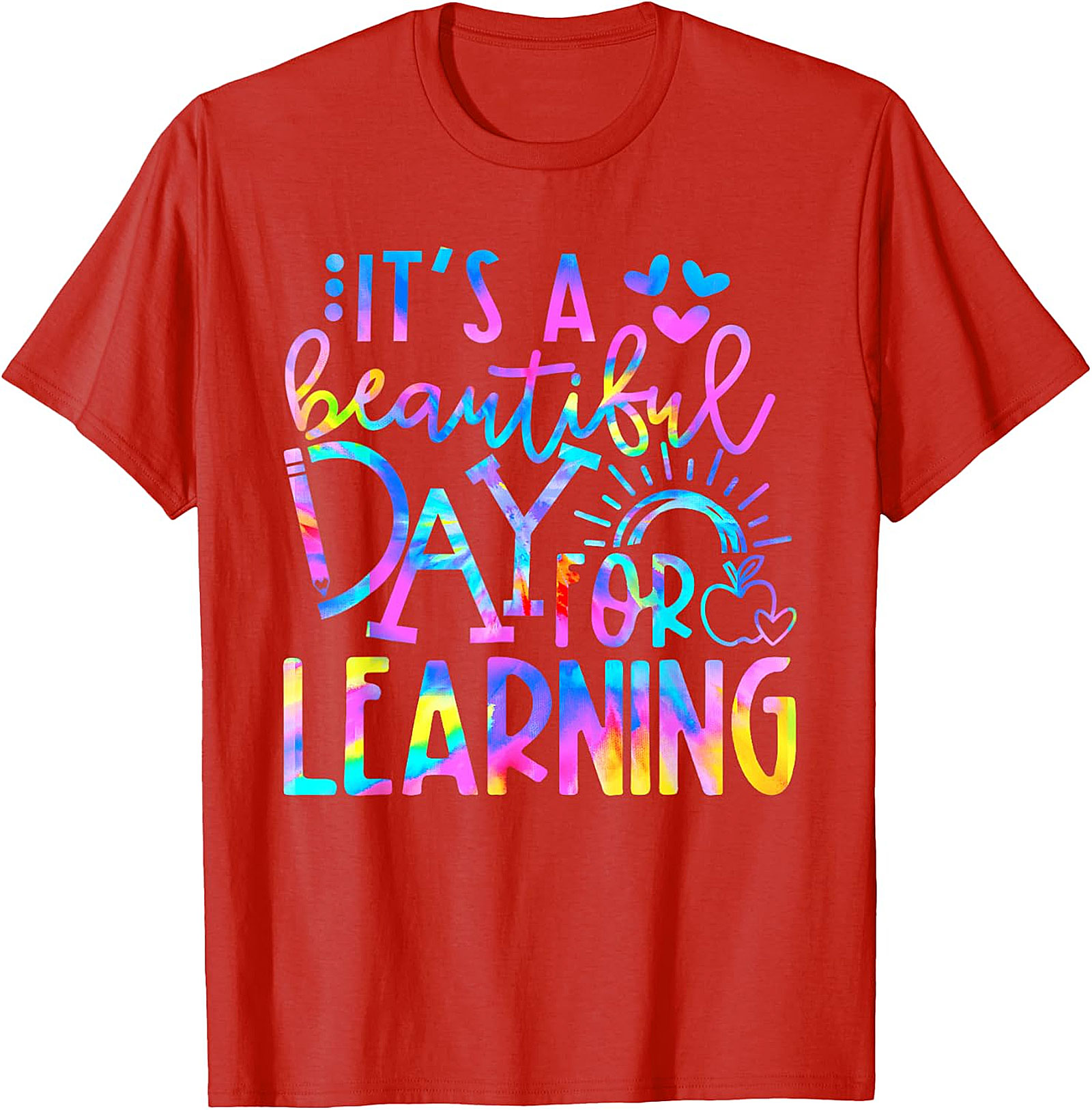 Beautiful Day for Learning T-Shirt | Teacher Graphic Tee