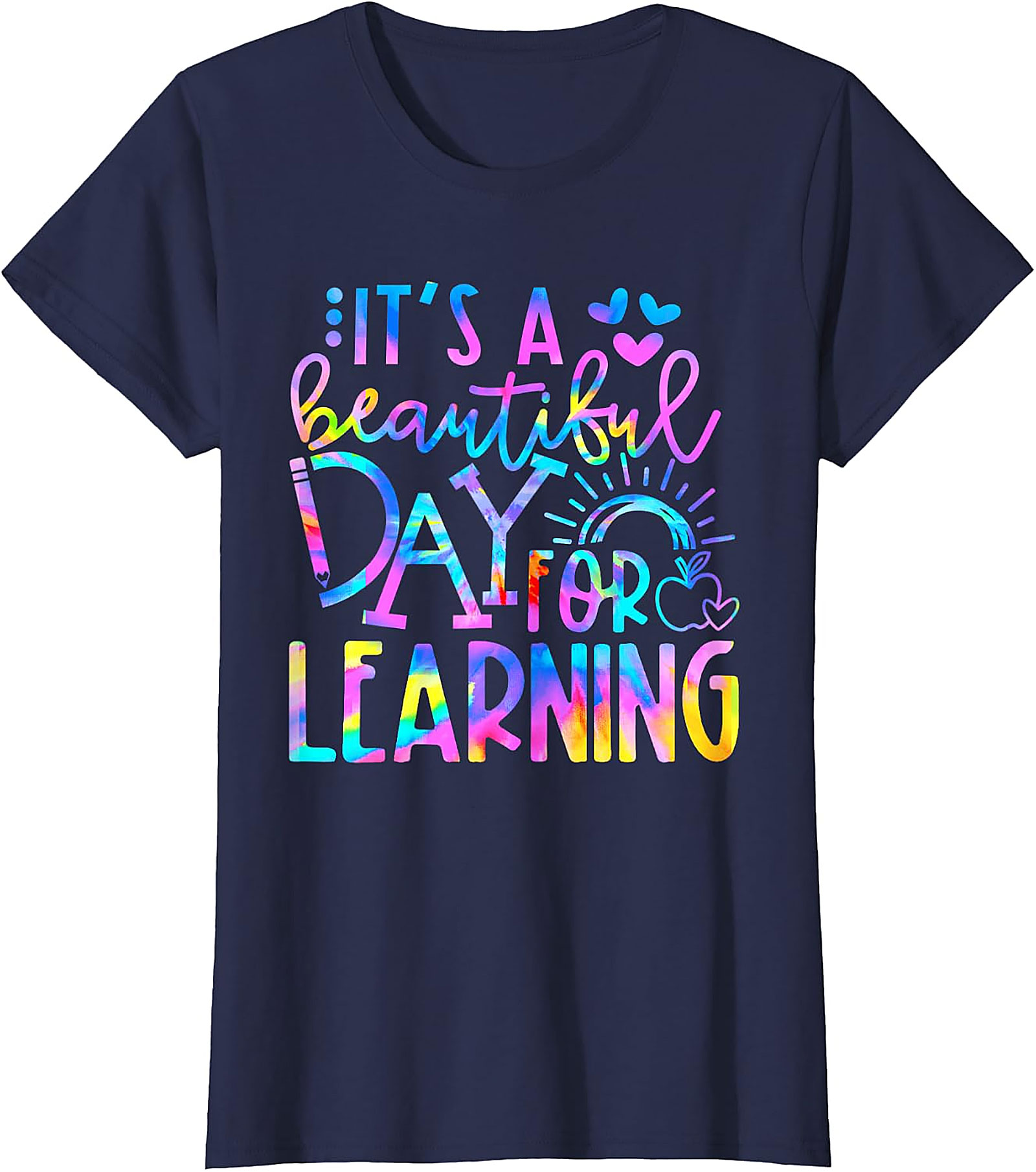 Beautiful Day for Learning T-Shirt | Teacher Graphic Tee