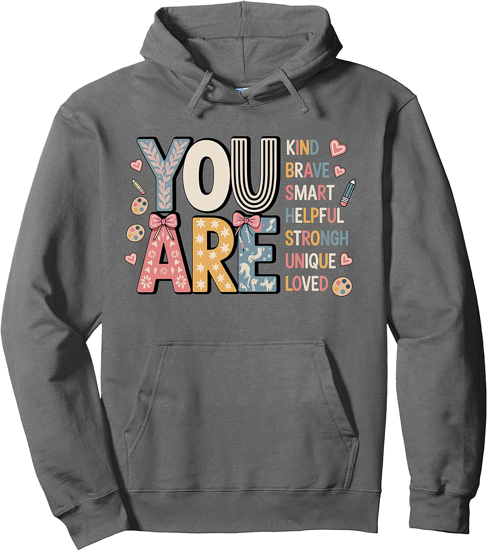 YOU ARE" Kind Words Pullover Hoodie | Back to School
