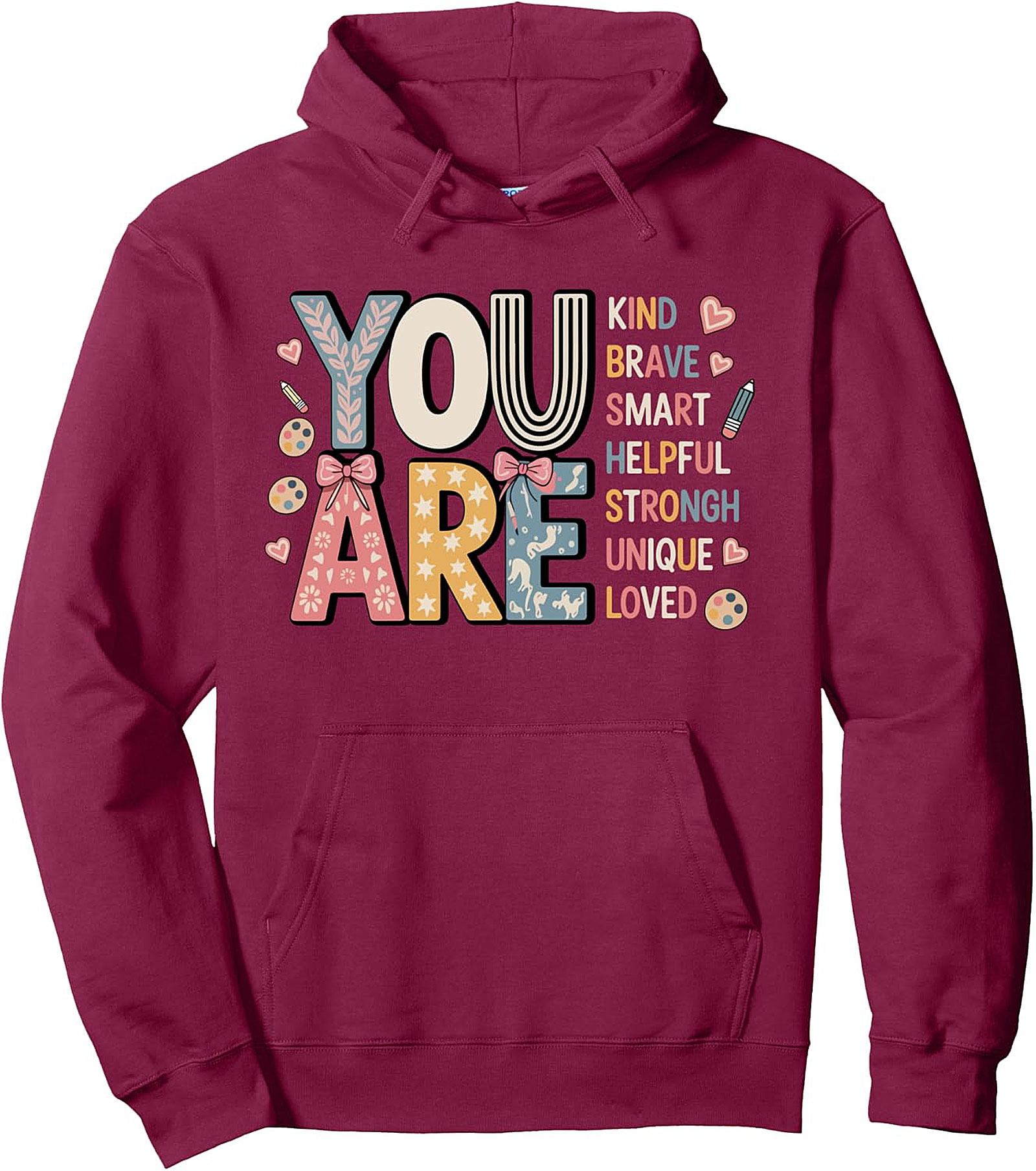 YOU ARE" Kind Words Pullover Hoodie | Back to School
