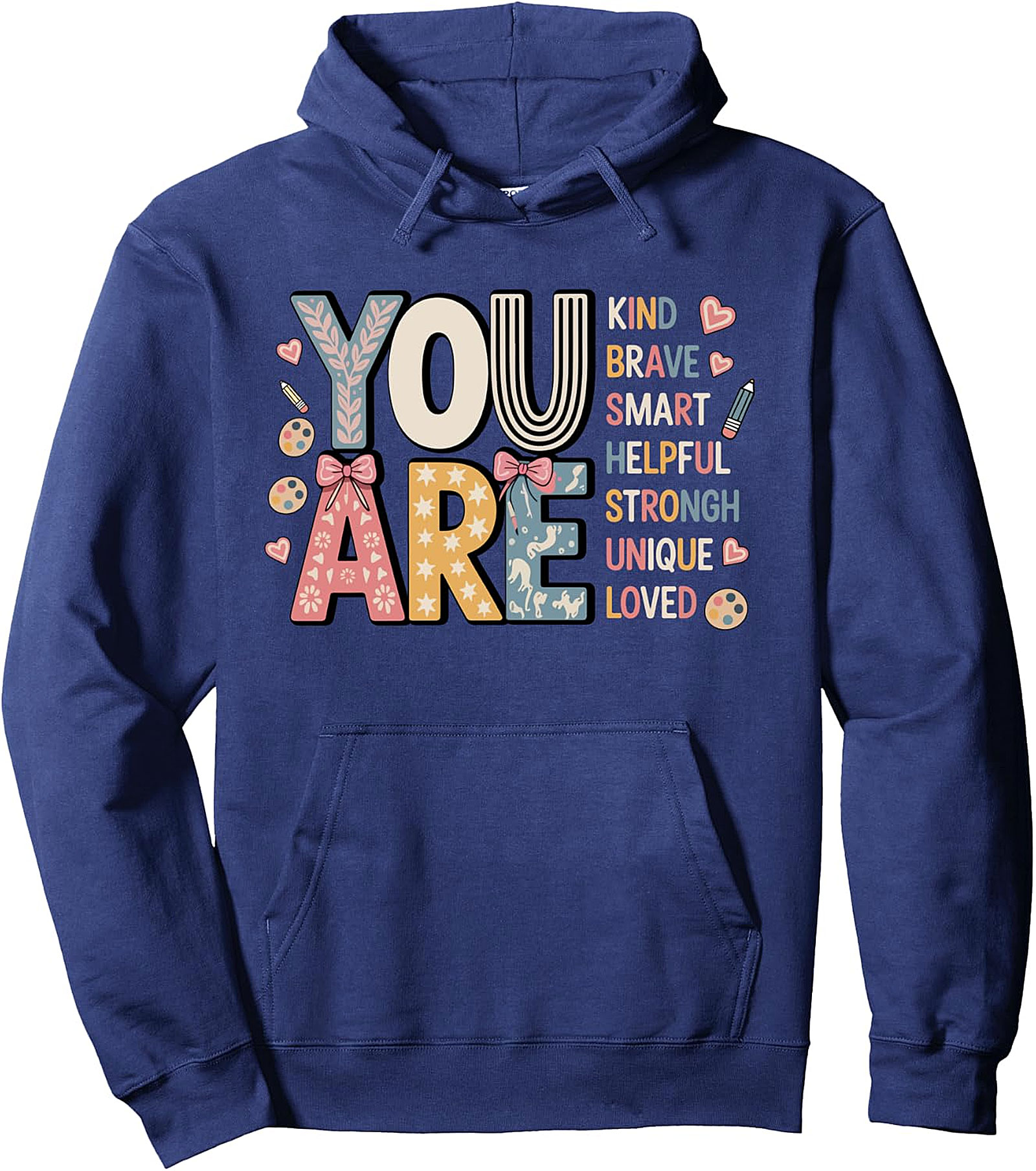 YOU ARE" Kind Words Pullover Hoodie | Back to School