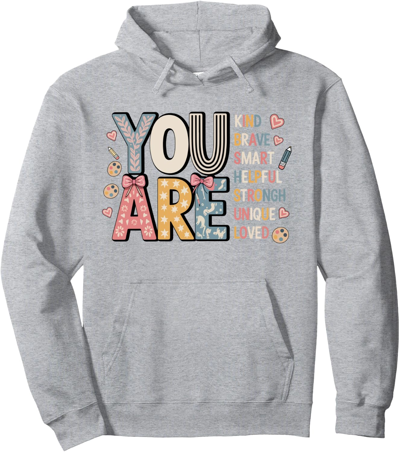 YOU ARE" Kind Words Pullover Hoodie | Back to School