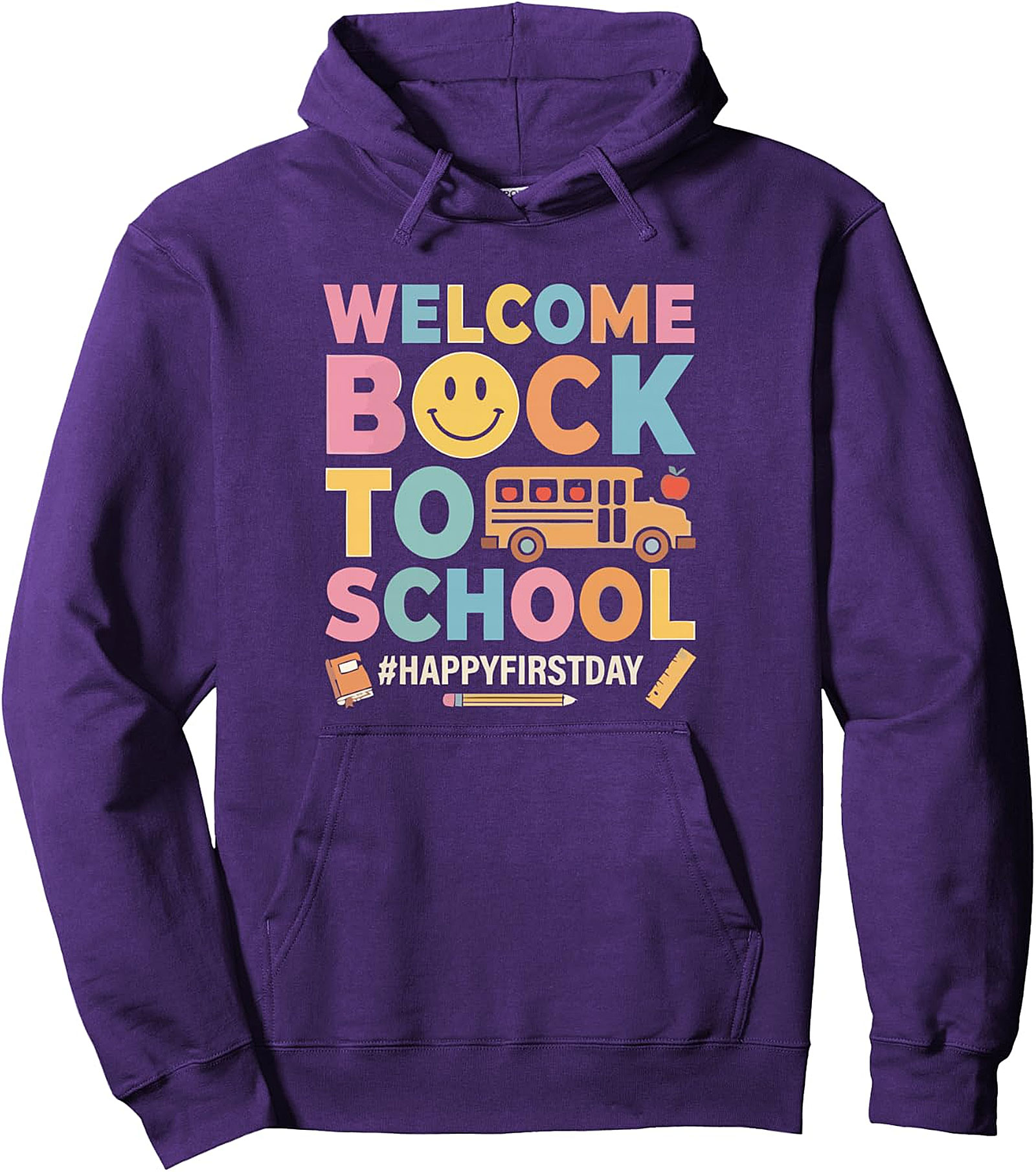 Welcome Back to School Happy First Day Pullover Hoodie
