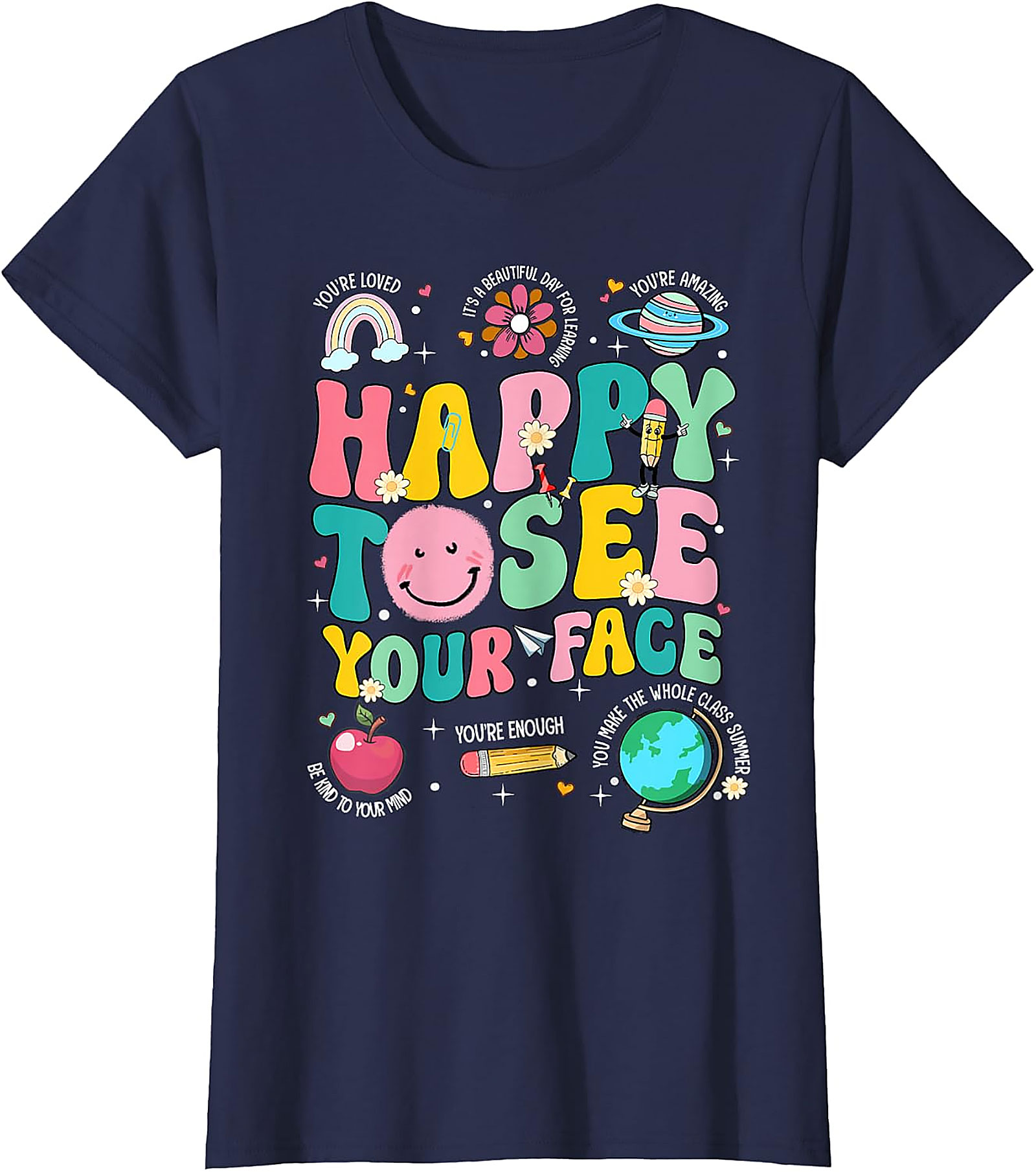 Happy to See Your Face Teacher T-Shirt | Back to School Tee