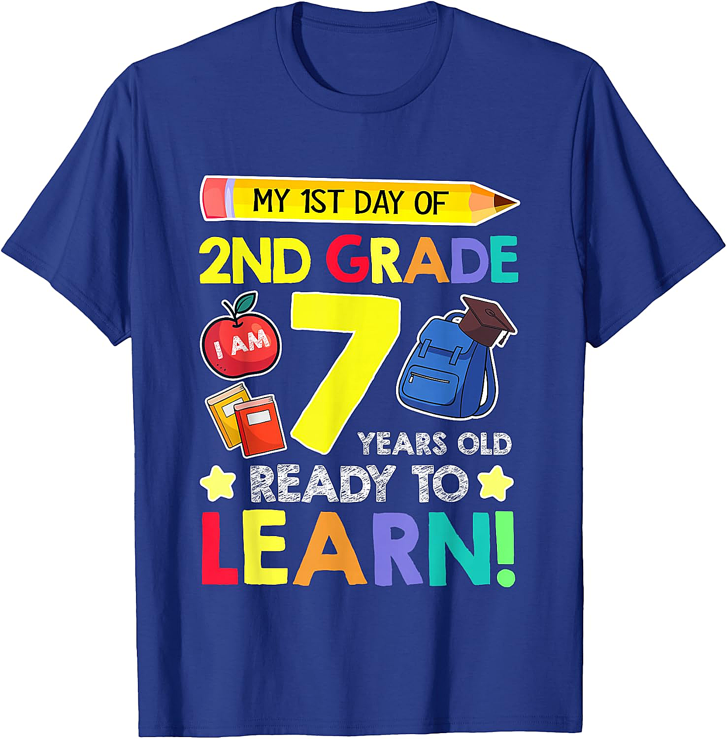  2nd Grade First Day T-Shirt 7 Years Old Ready to Learn