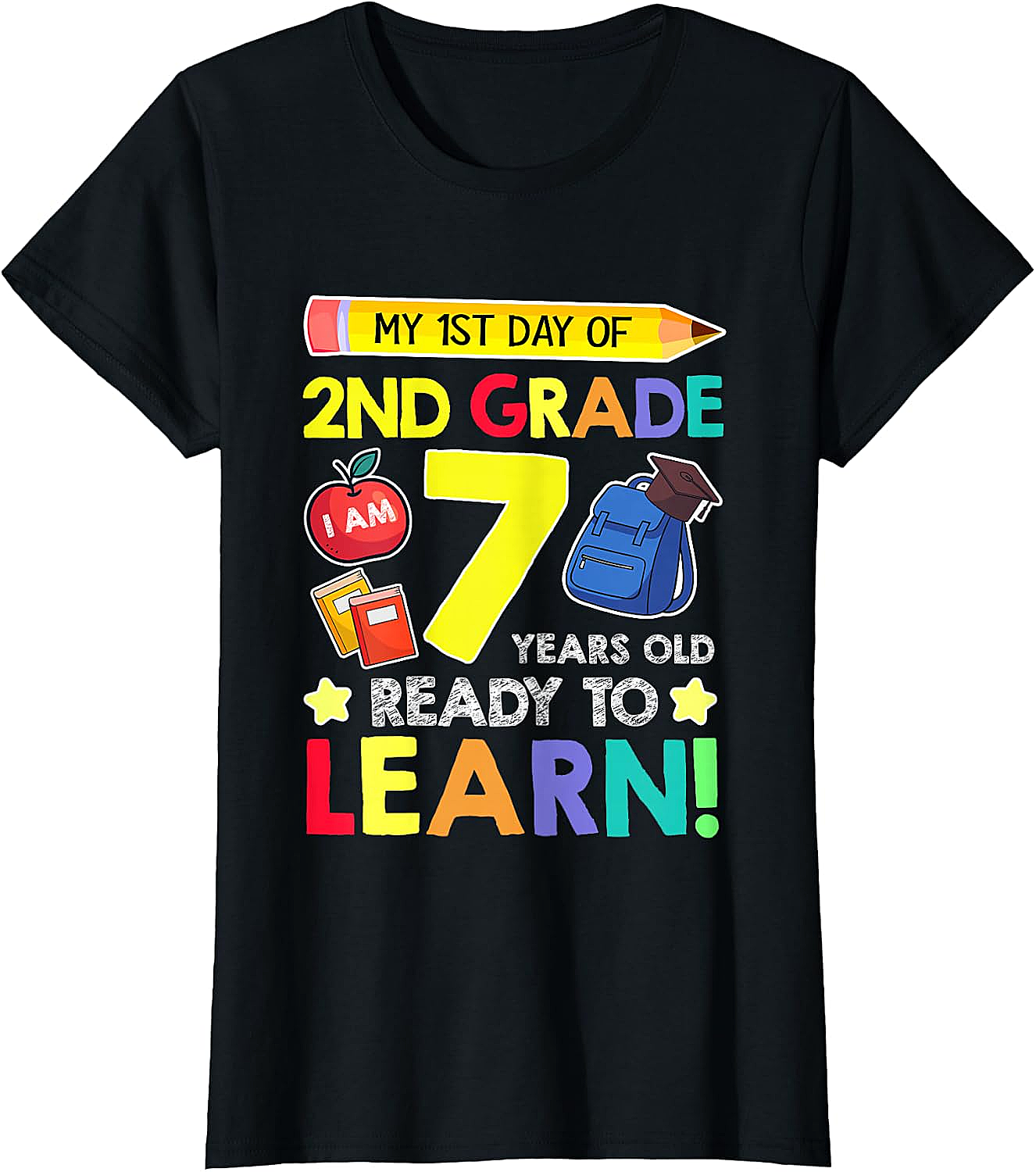  2nd Grade First Day T-Shirt 7 Years Old Ready to Learn