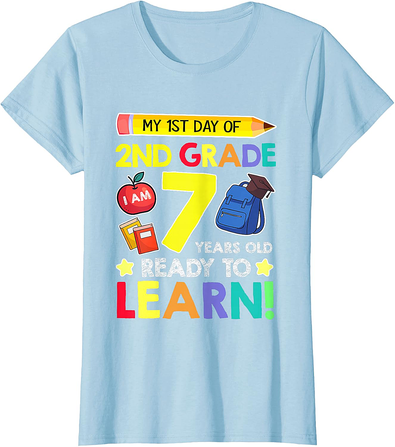  2nd Grade First Day T-Shirt 7 Years Old Ready to Learn