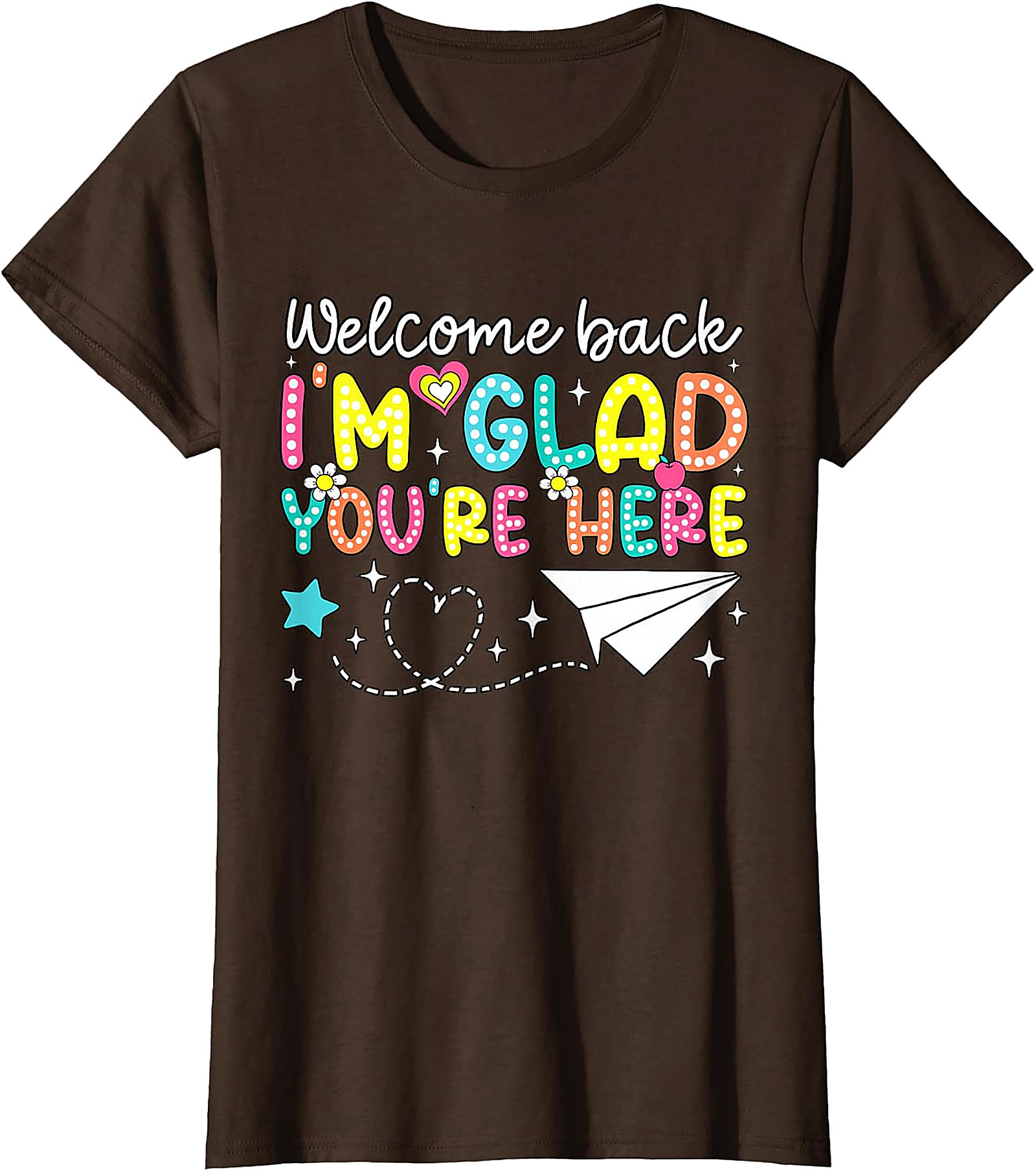 Welcome Back Teacher T-Shirt | Glad You're Here Tee