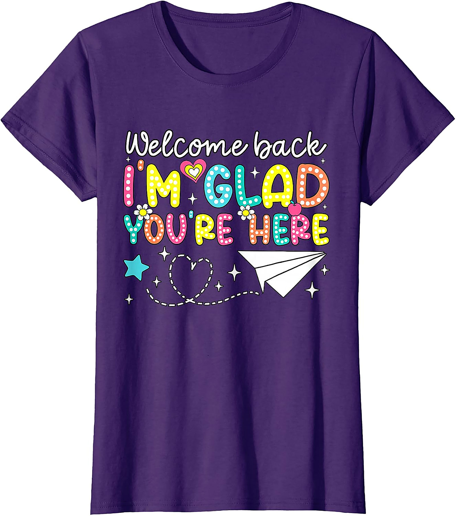 Welcome Back Teacher T-Shirt | Glad You're Here Tee