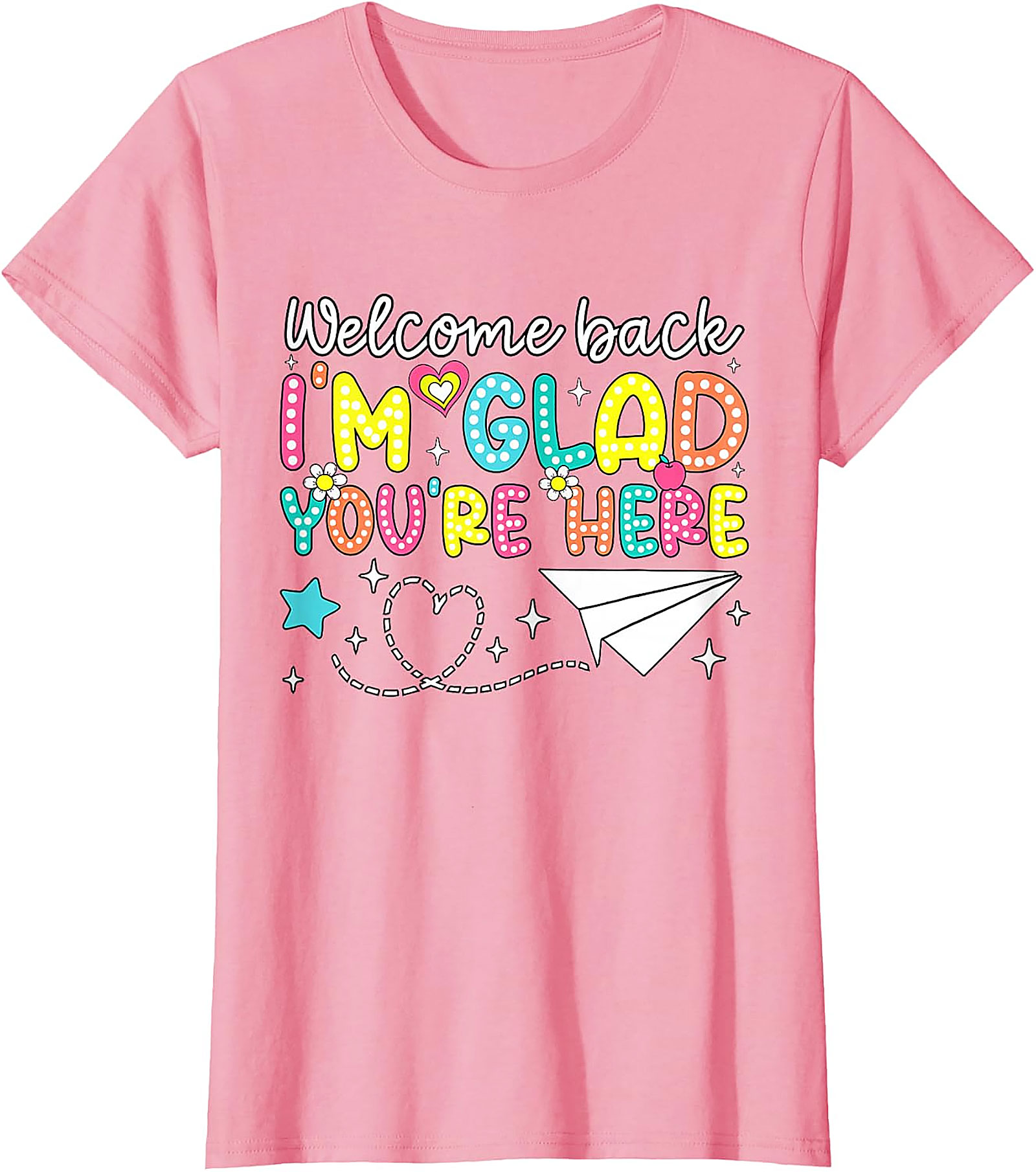 Welcome Back Teacher T-Shirt | Glad You're Here Tee