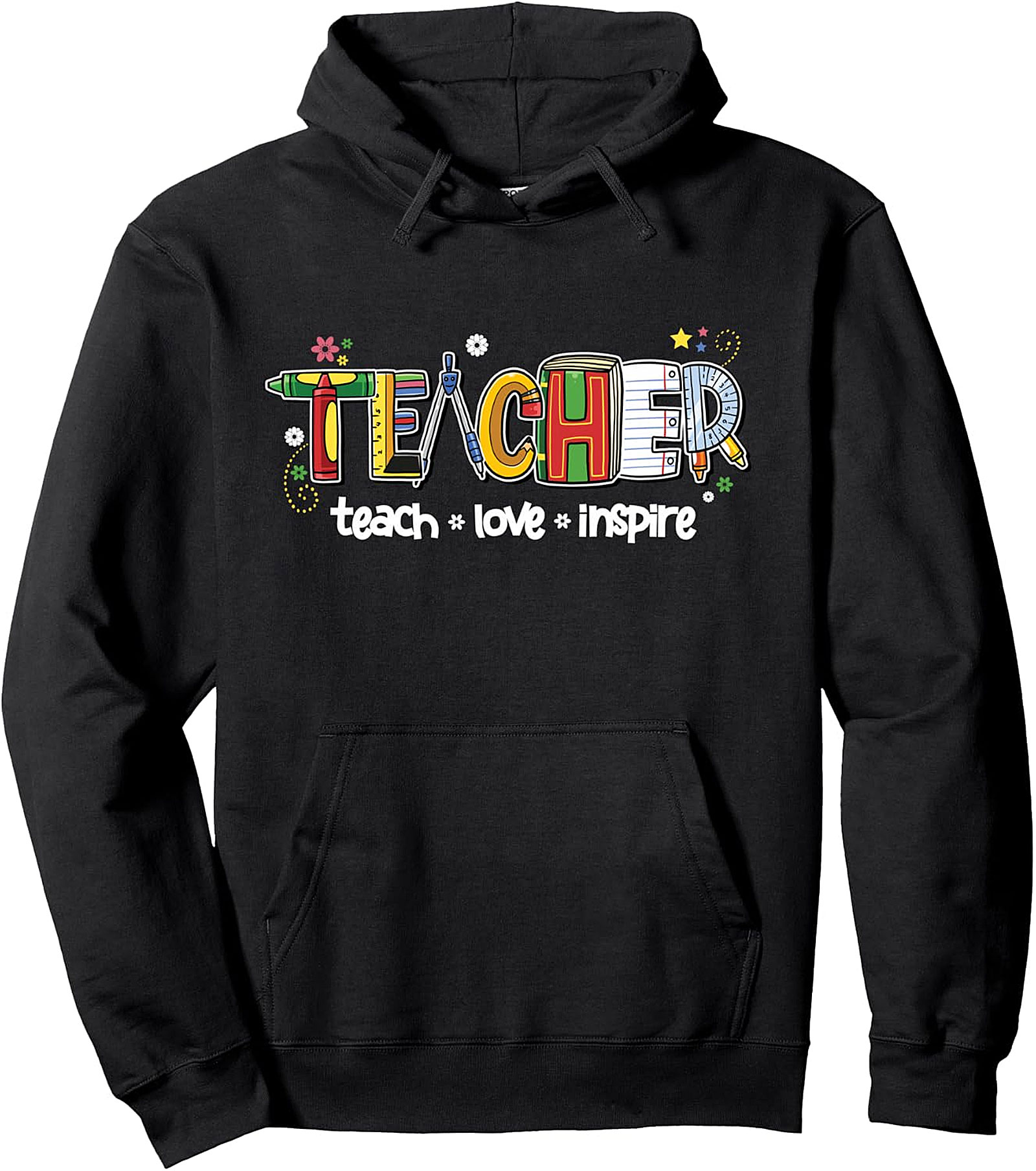Teacher Pullover Hoodie | Teach Love Inspire | Back To School