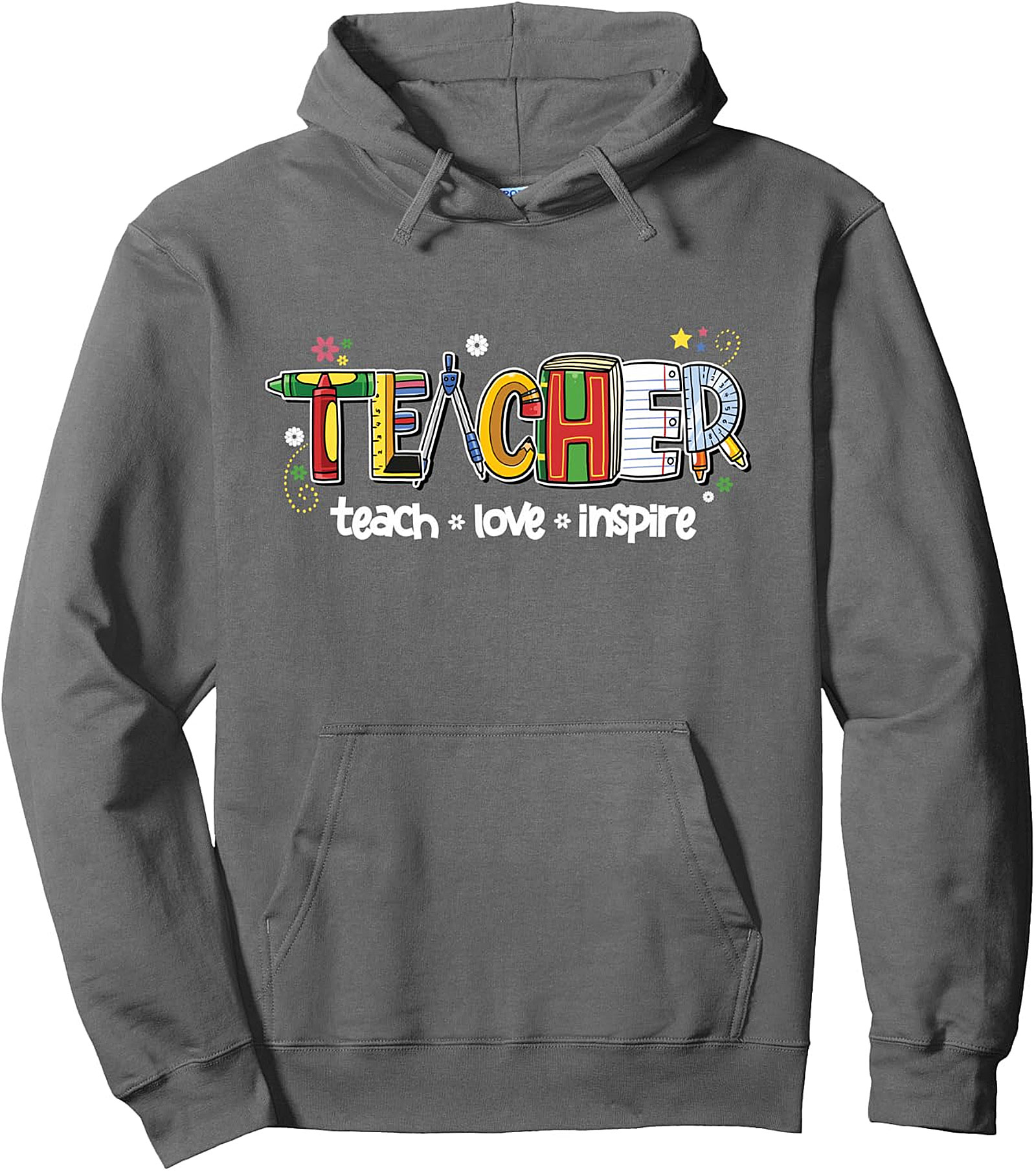 Teacher Pullover Hoodie | Teach Love Inspire | Back To School