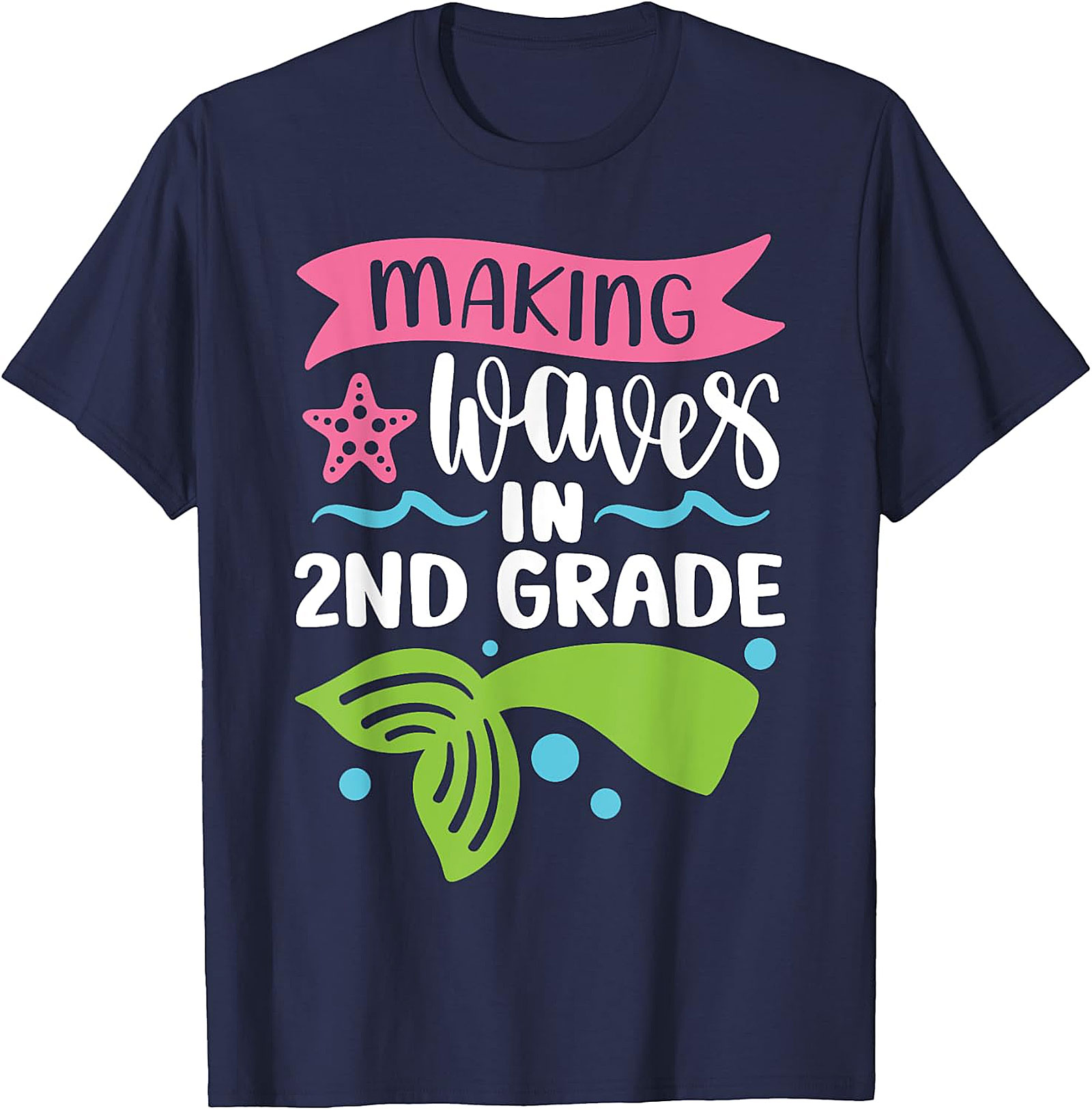 Making Waves in 2nd Grade T-Shirt | Mermaid School Tee
