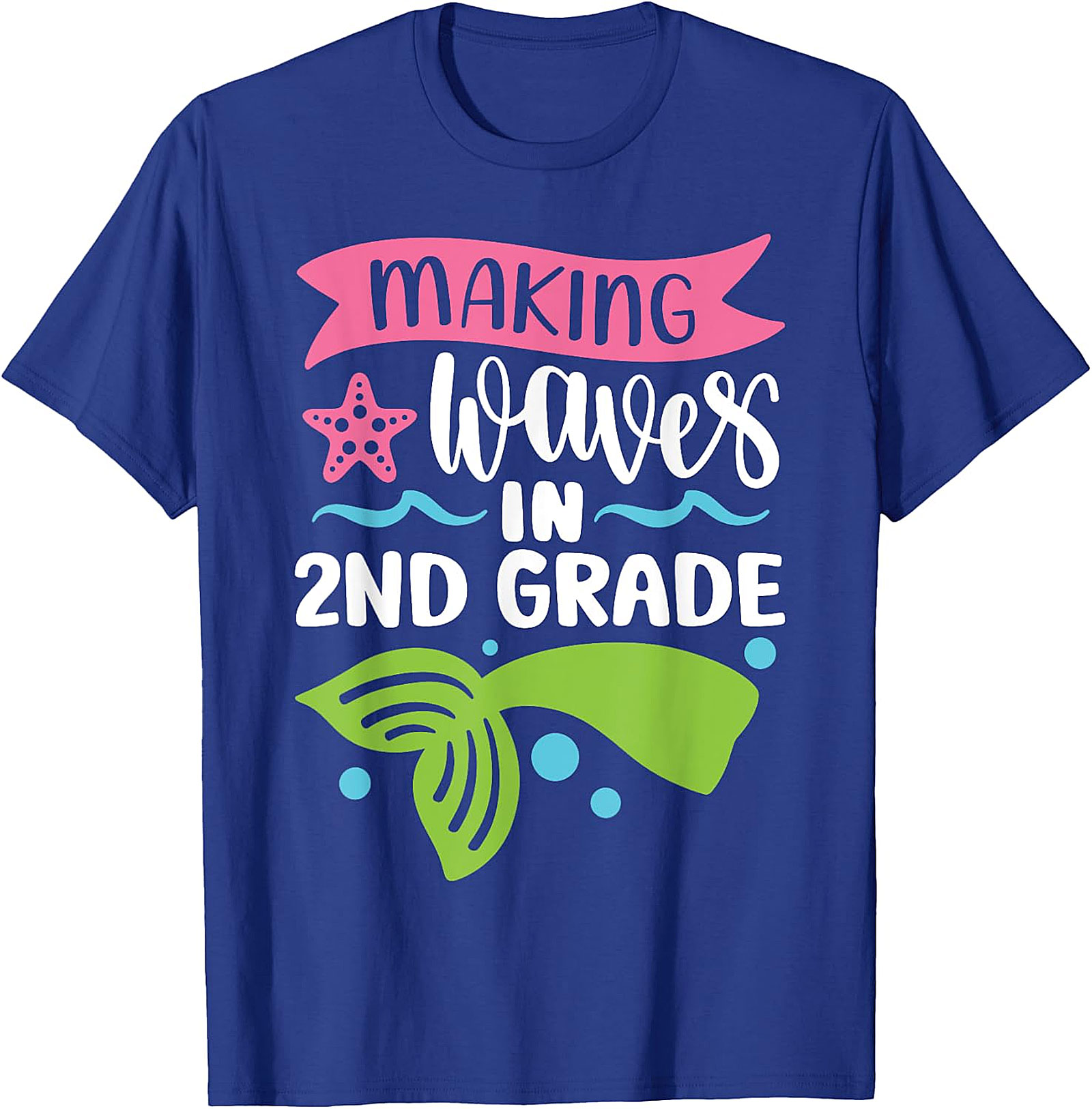 Making Waves in 2nd Grade T-Shirt | Mermaid School Tee
