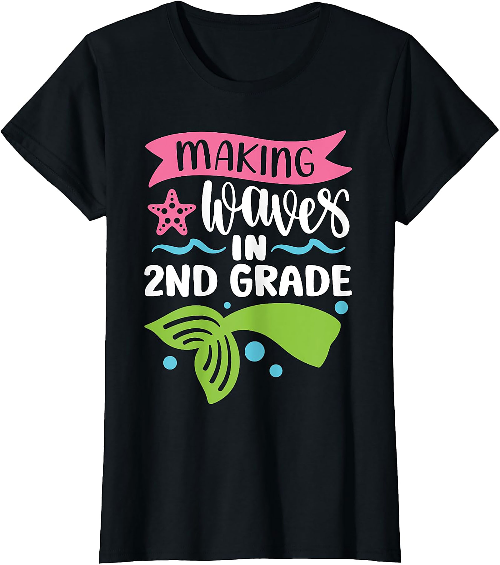 Making Waves in 2nd Grade T-Shirt | Mermaid School Tee