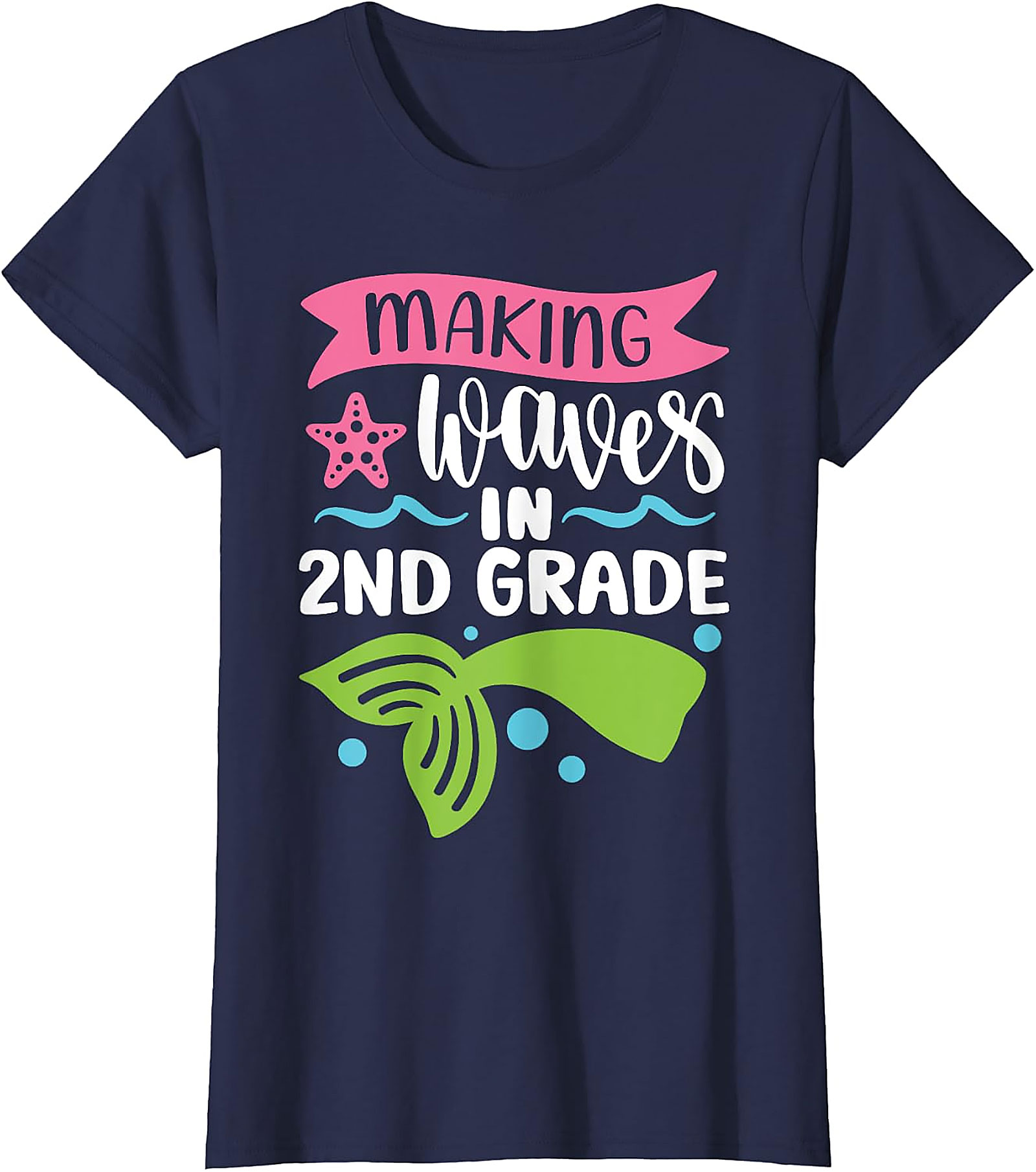 Making Waves in 2nd Grade T-Shirt | Mermaid School Tee