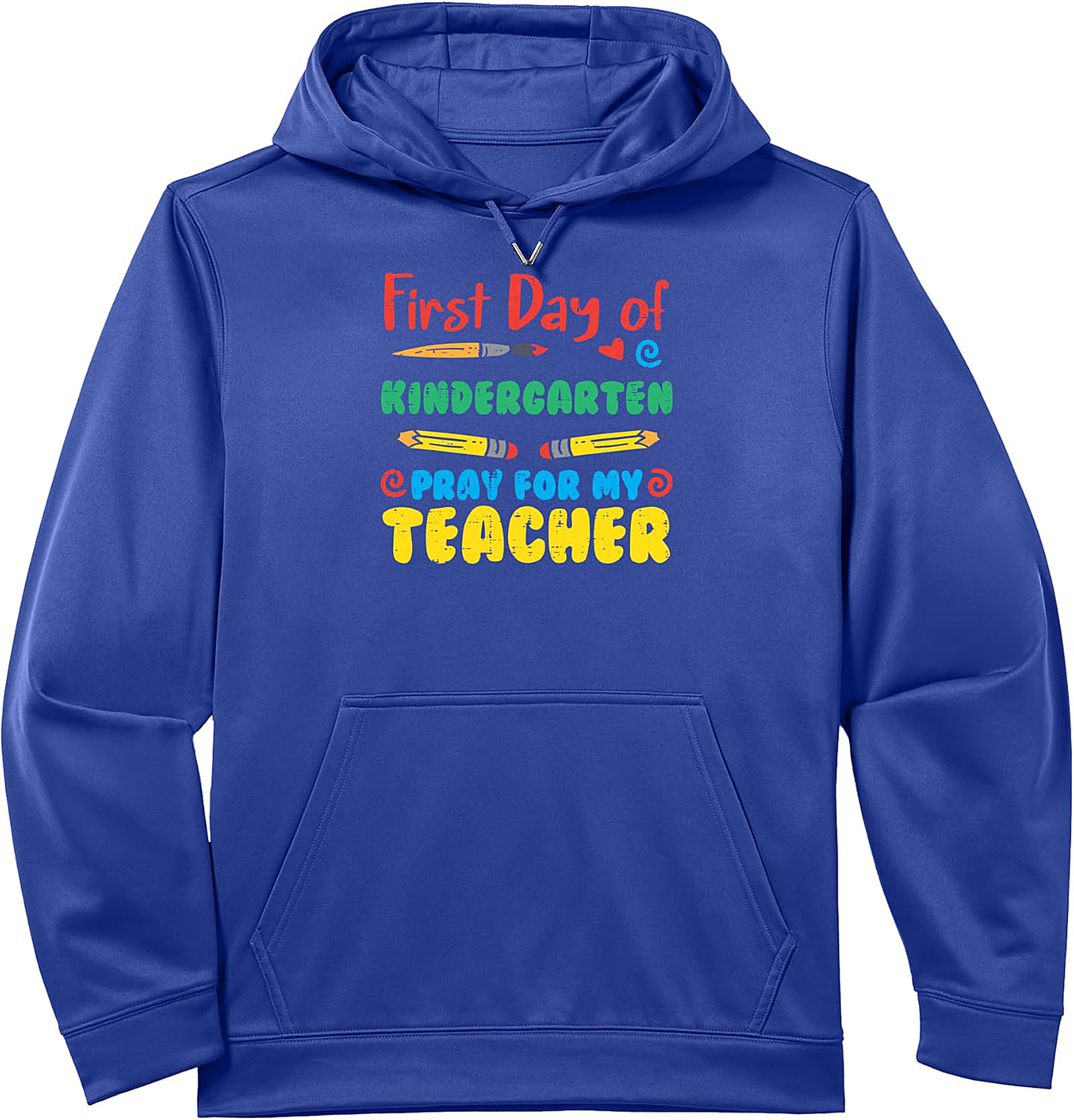 Funny First Day Kindergarten Hoodie | Pray For My Teacher