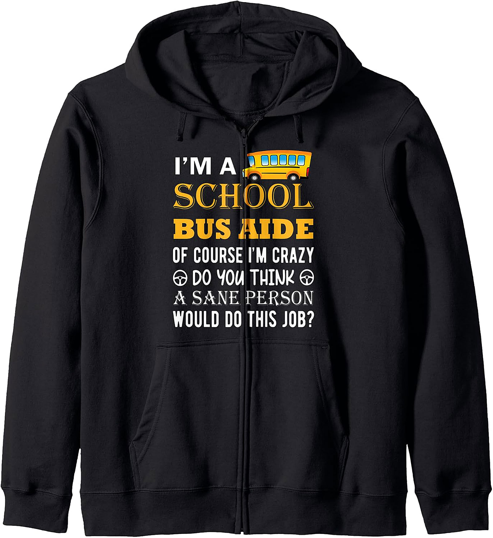 School Bus Aide Funny Zip Hoodie | Back to School Gift