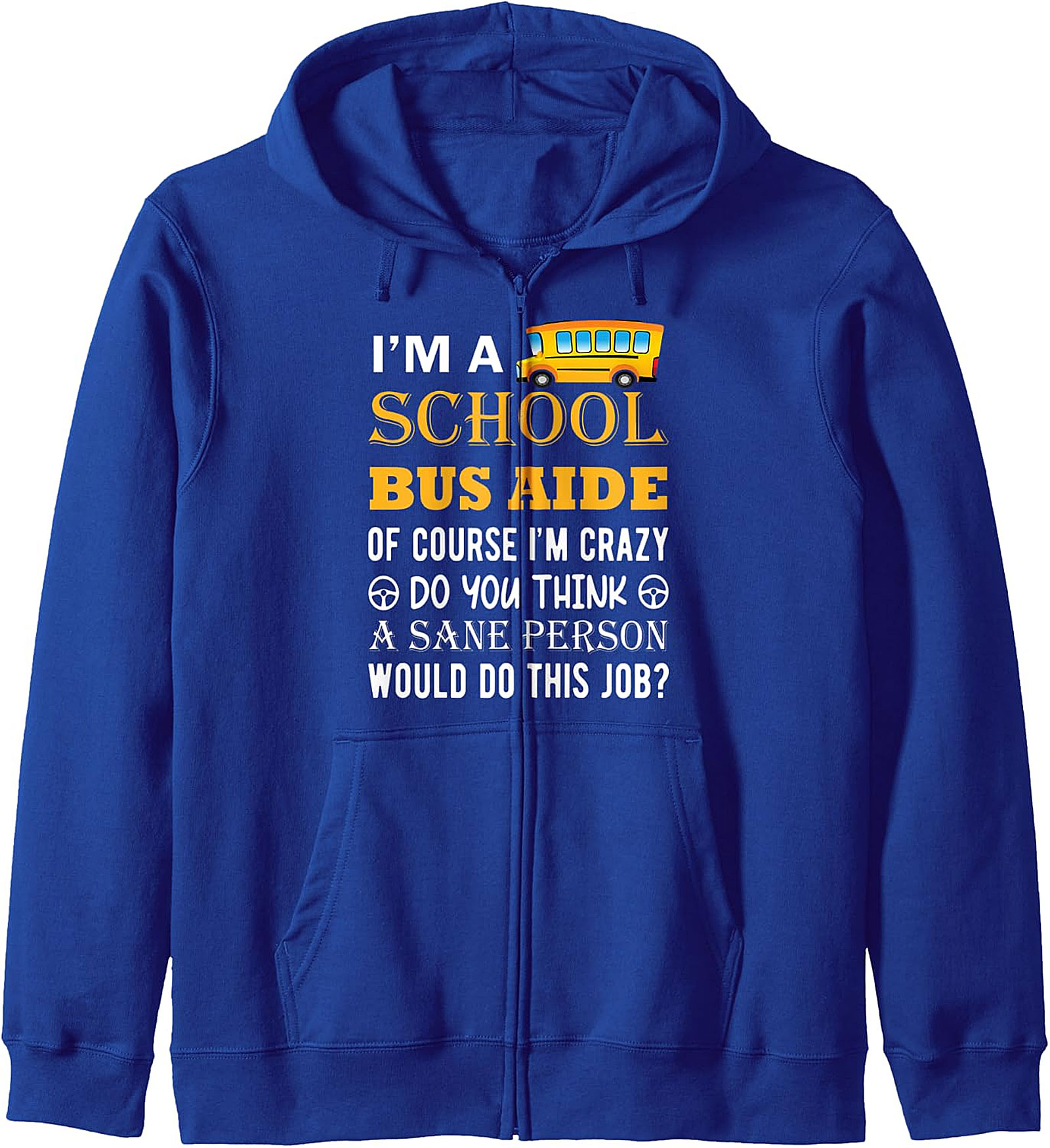 School Bus Aide Funny Zip Hoodie | Back to School Gift