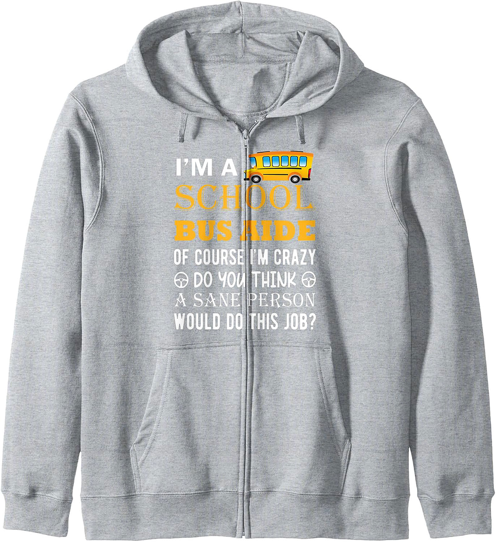 School Bus Aide Funny Zip Hoodie | Back to School Gift