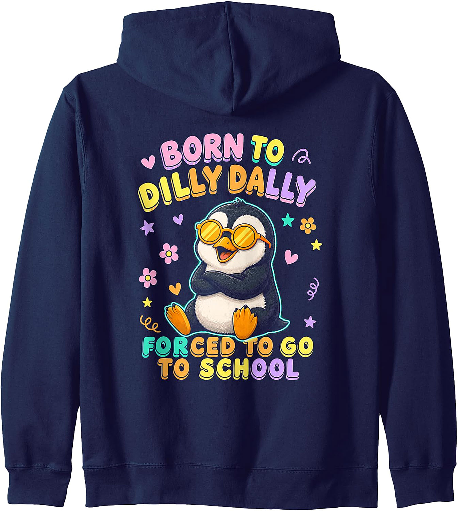 Born To Dilly Dally Dragon Pullover Hoodie | Back To School Fun