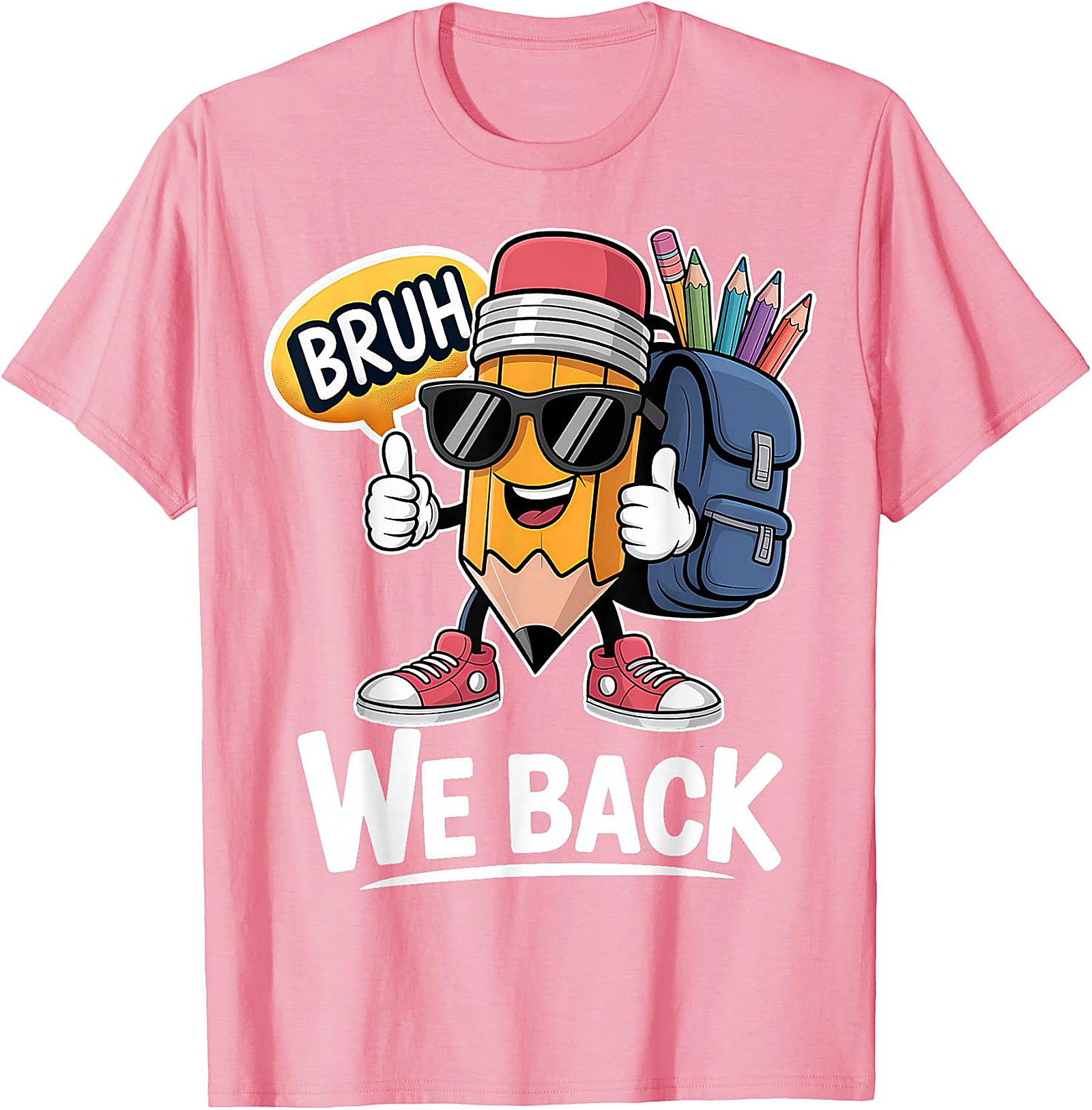 Bruh We Back Pencil Back to School T-Shirt